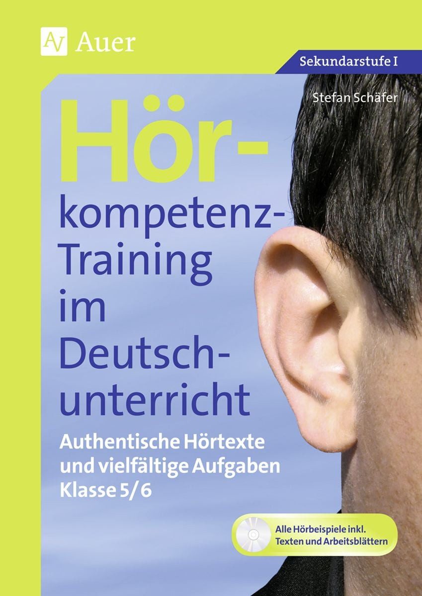 Schulbuch Hörkompetenz-Training im Deutschunterricht Authentische Hörtexte und v Stefan Schäfer