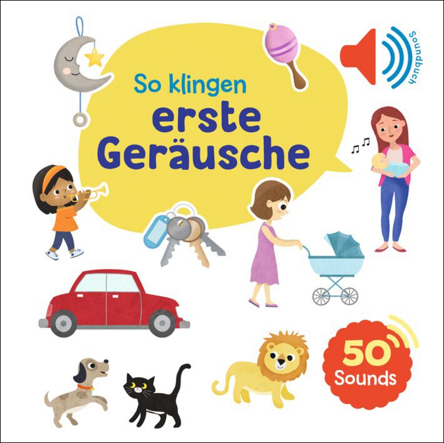 Mein großes Soundbuch - So klingen erste Geräusche / diverse