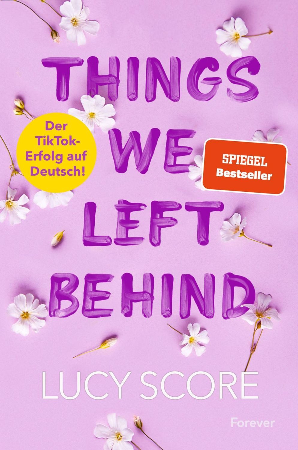 Things We Left Behind / Lucy Score