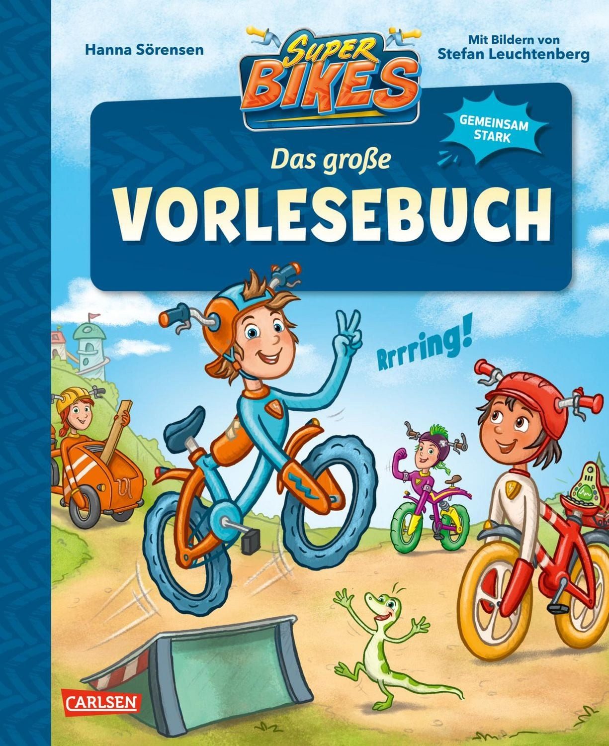 SUPERBIKES Das große Vorlesebuch gemeinsam stark! / Hanna Sörensen, gemeinsam stark!