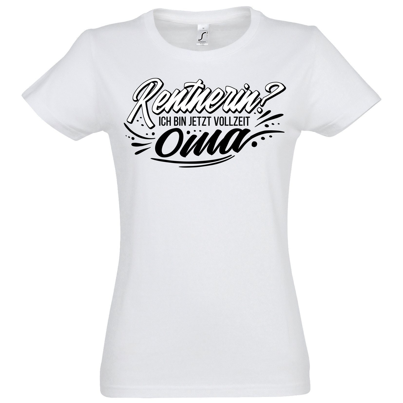 T-Shirt Rentnerin? Ich Bin Jetzt Vollzeitoma Damen Shirt