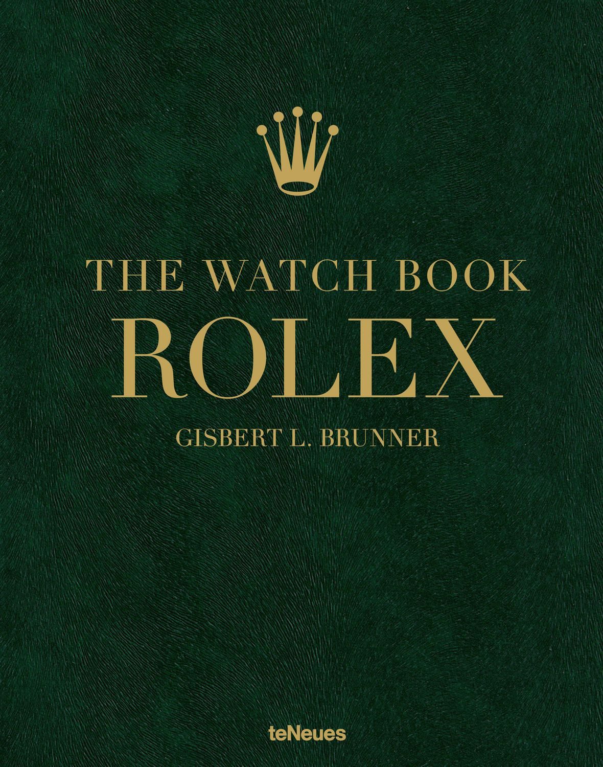 The Watch Book Rolex / Gisbert L. Brunner