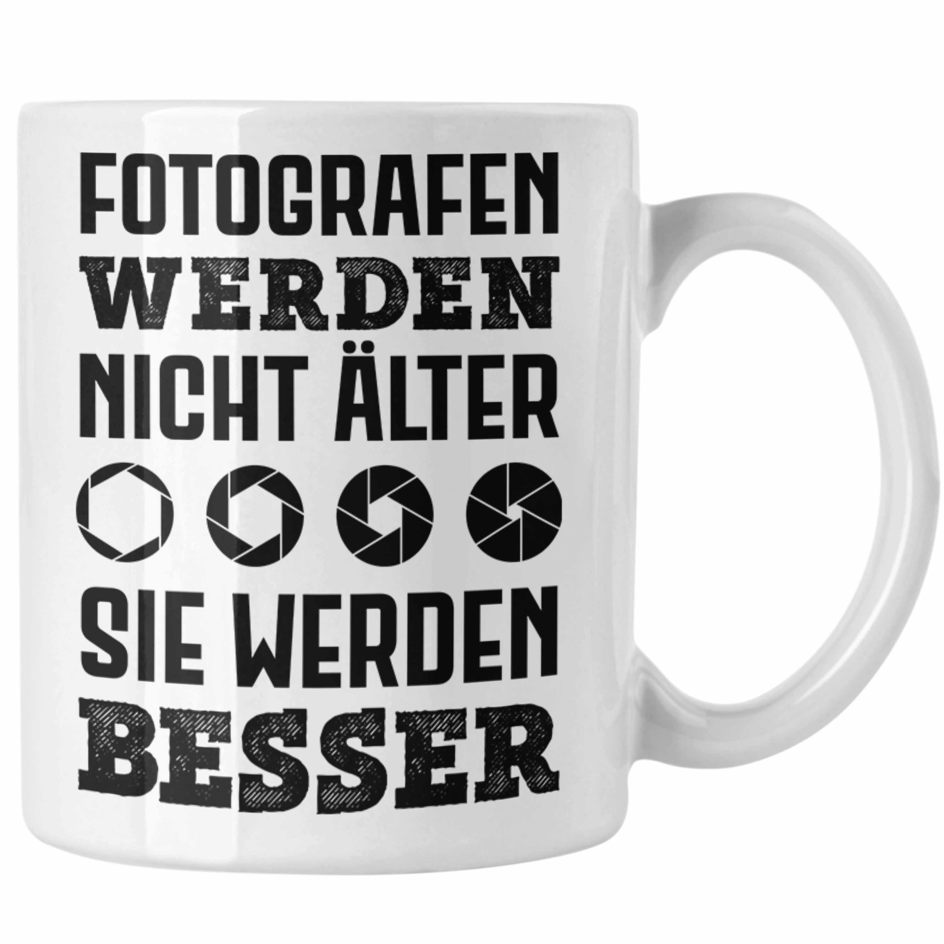 Kaffeetasse Geschenk Fotografie - Spruch Weiss Lustiger Fotografieren Fotograf Tasse Zubehör Trendation Trendation Geschenkideen Tasse