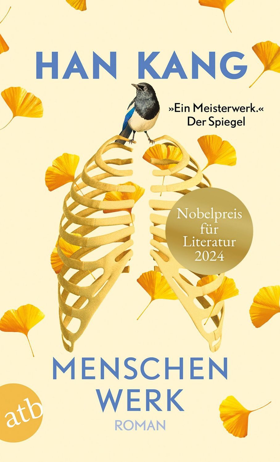 Menschenwerk / Han Kang, Nobelpreis für Literatur
