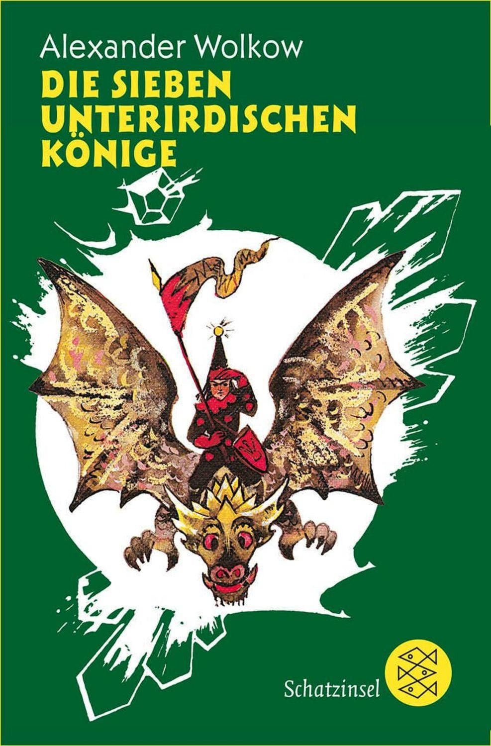 Die sieben unterirdischen Könige / Alexander Wolkow