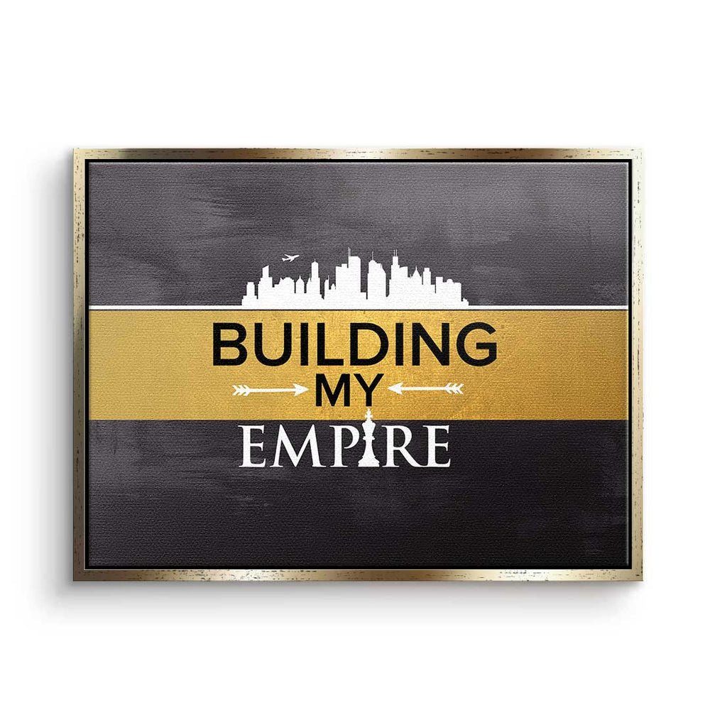 DOTCOMCANVAS® Leinwandbild, Premium Leinwandbild Motivation - Building my Empire - Mindset - Off goldener Rahmen