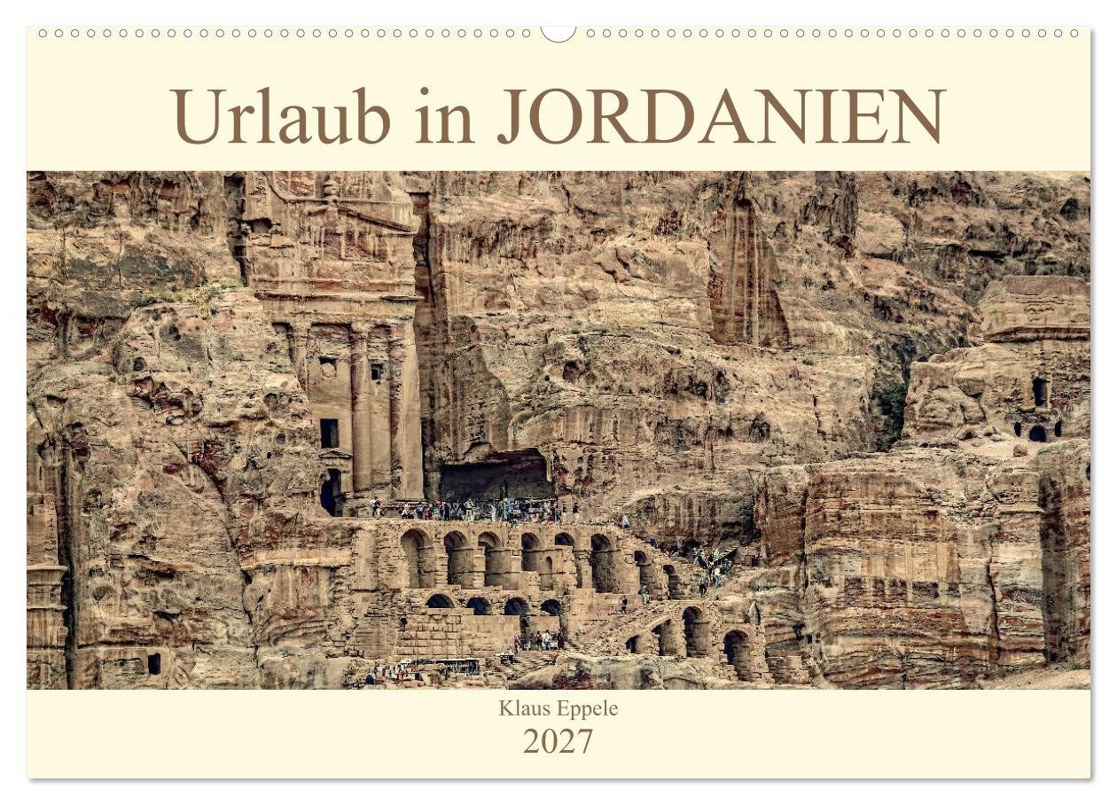 CALVENDO Wandkalender Urlaub in JORDANIEN (Wandkalender 2027 DIN A2 quer), CALVENDO Monatska