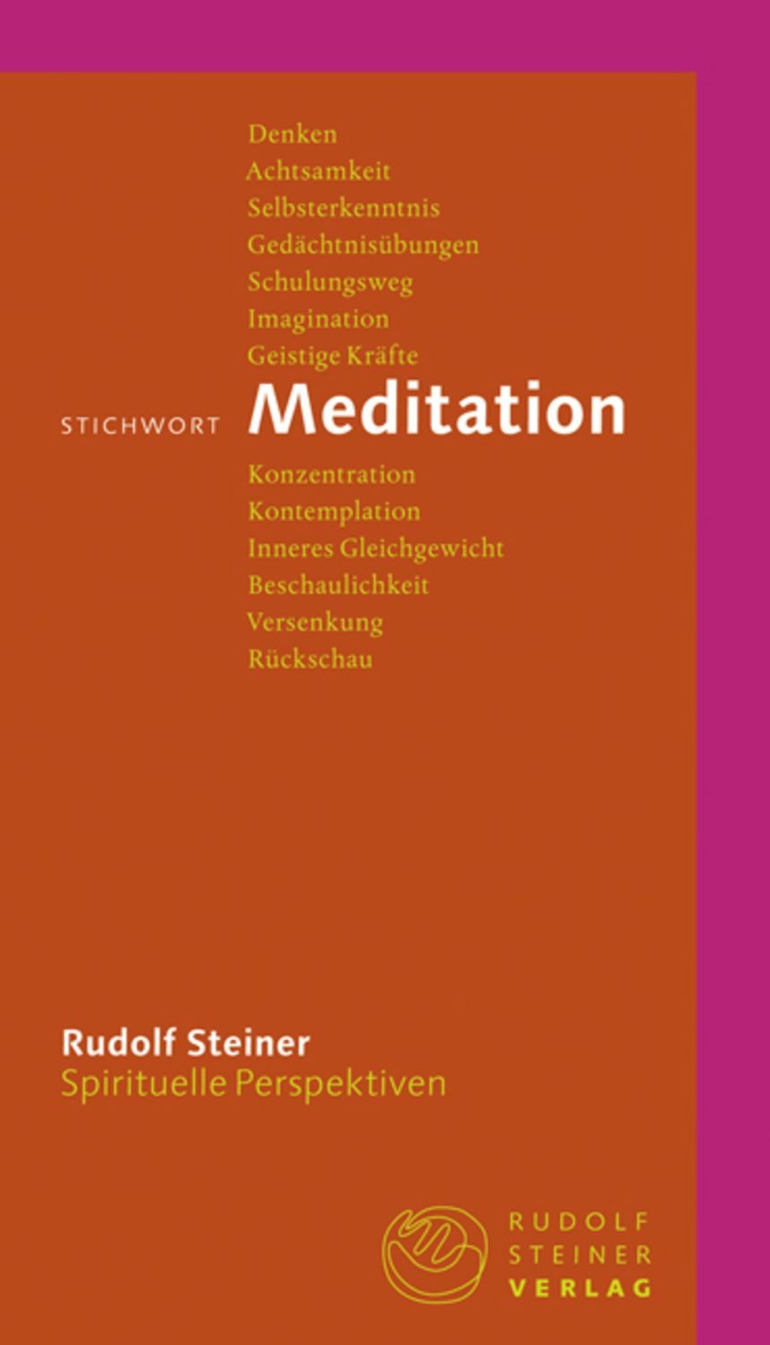 Stichwort Meditation / Rudolf Steiner
