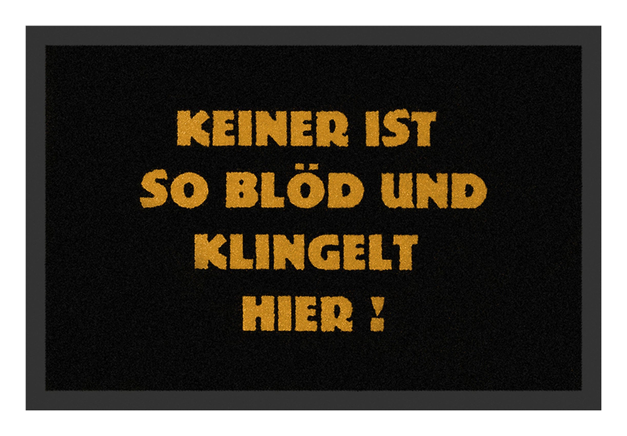 Rockbites Fußmatte Rockbites - Fußmatte Türmatte "Keiner ist so blöd ..." Schwarz Nr.