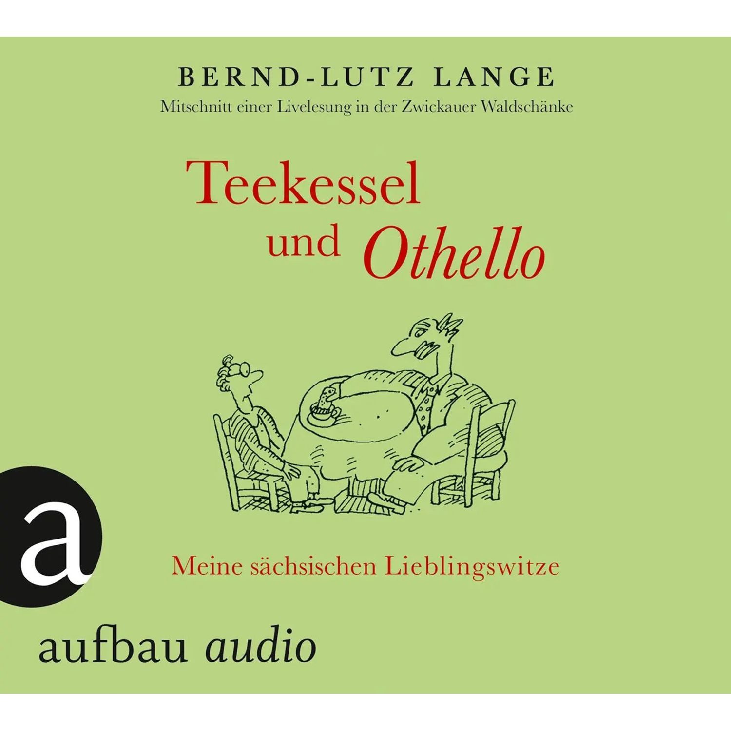 Aufbau Verlag Hörspiel Teekessel und Othello