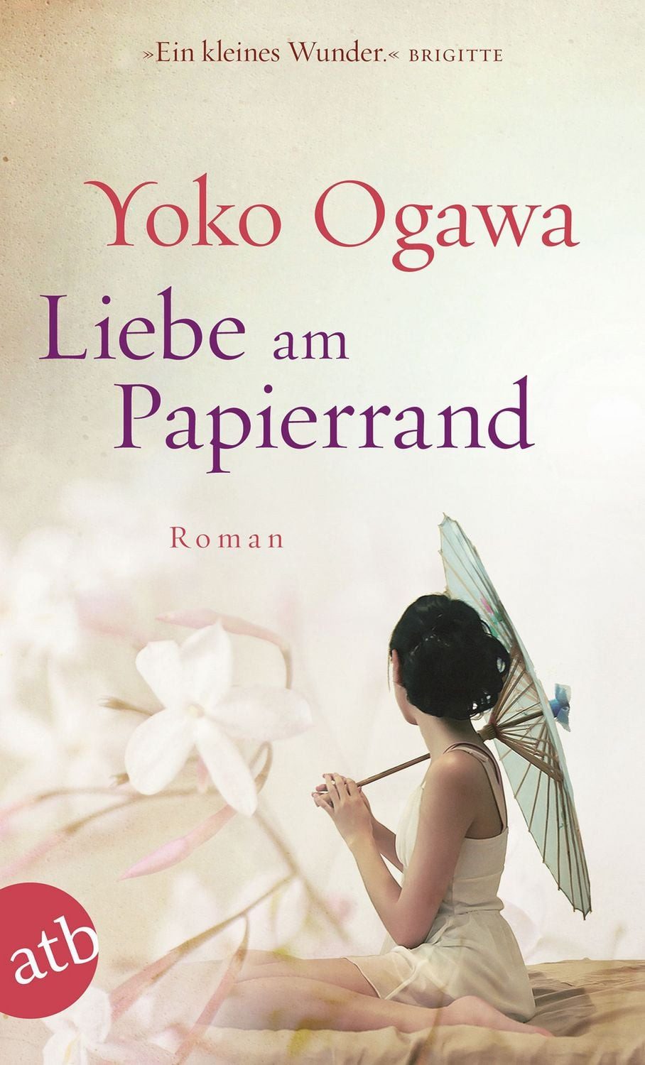 Liebe am Papierrand / Yoko Ogawa
