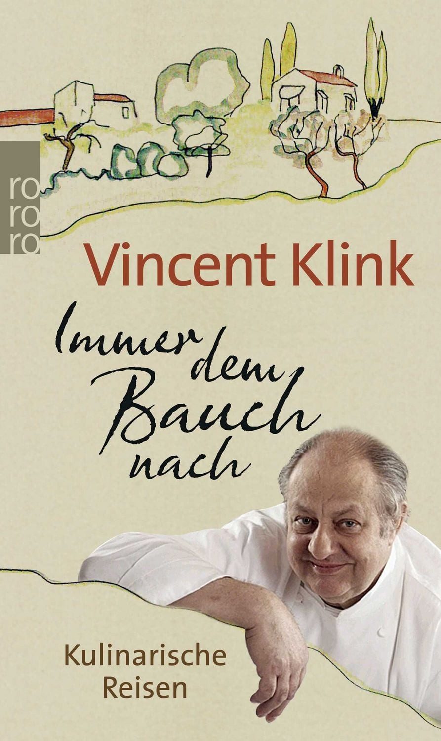 Kochbuch Immer dem Bauch nach Kulinarische Reisen Vincent Klink