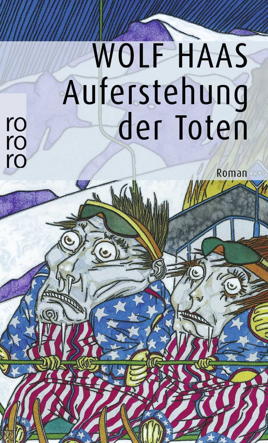 Belletristik Auferstehung der Toten Kriminalroman Wolf Haas