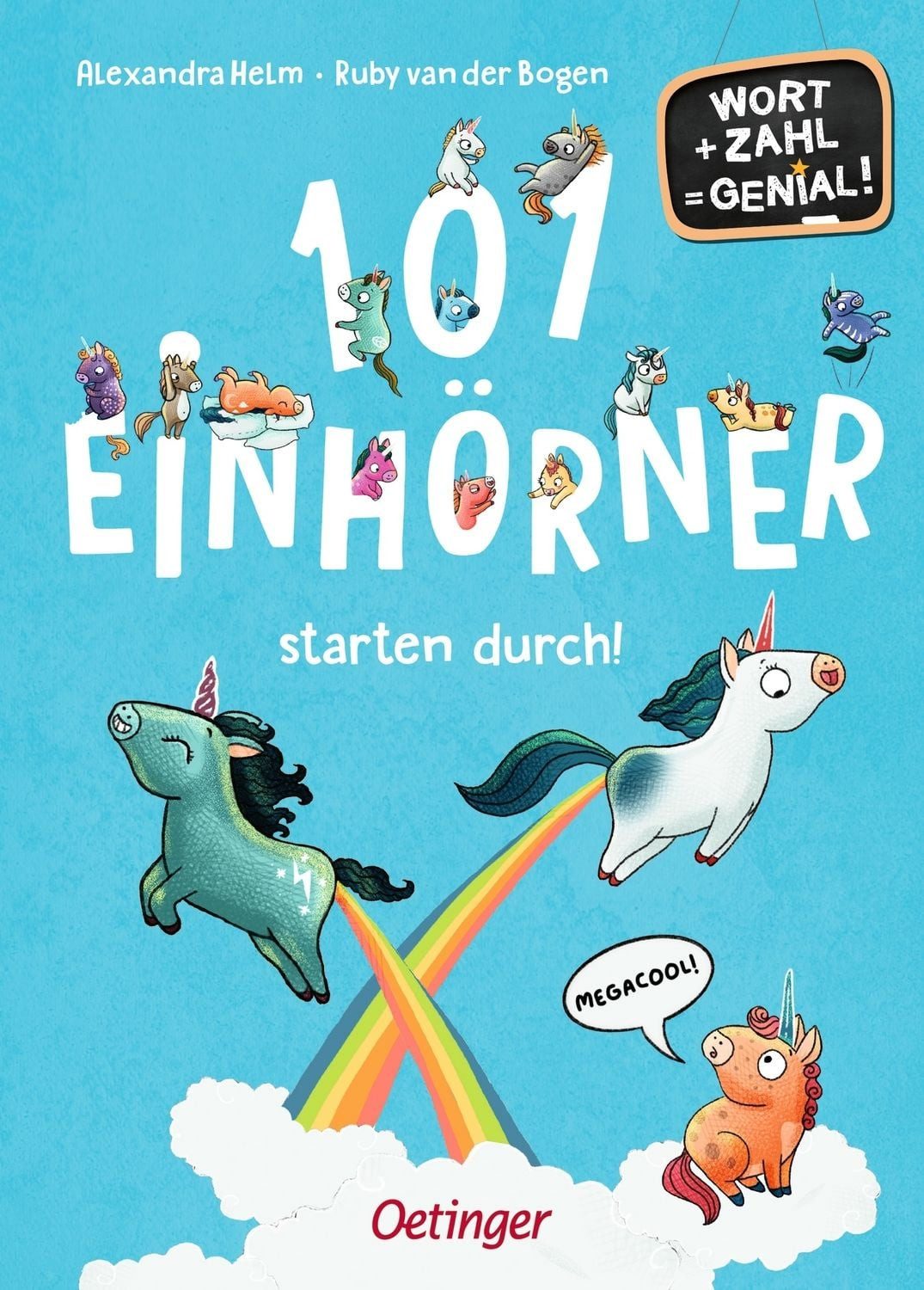101 Einhörner starten durch! / Ruby van der Bogen, Wort + Zahl = genial! Level 1