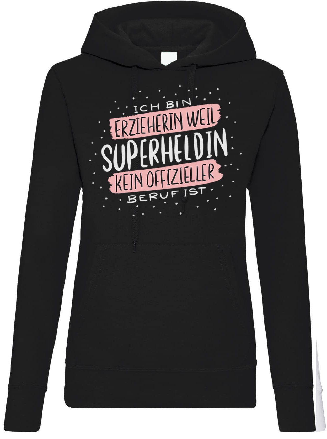 Kapuzenpullover Ich bin Erzieherin Damen Hoodie Pullover