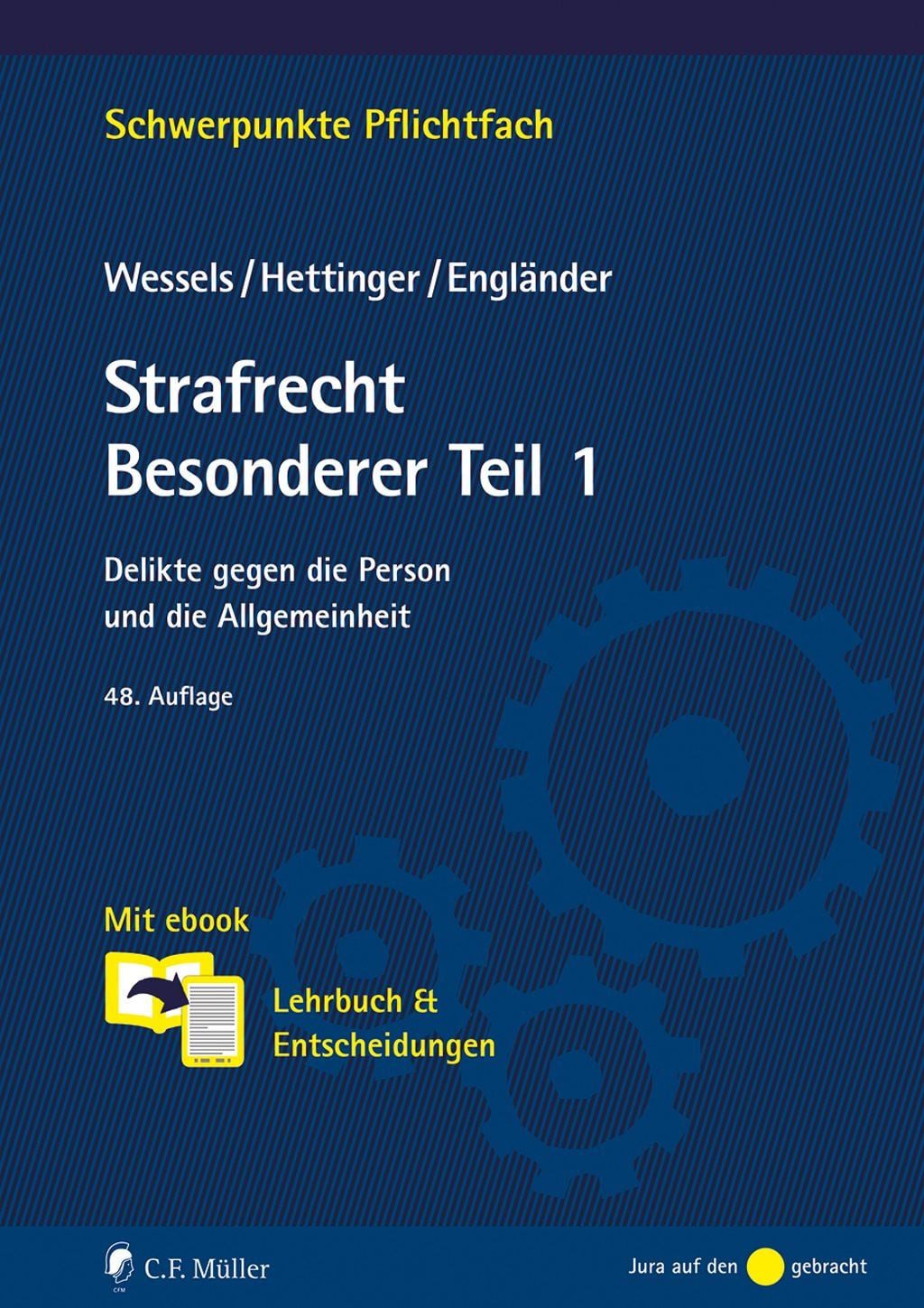 Strafrecht Besonderer Teil 1 / Armin Engländer, Delikte gegen die Person und die Allgemeinheit. Mit ebook: Lehrbuch & Entscheidungen