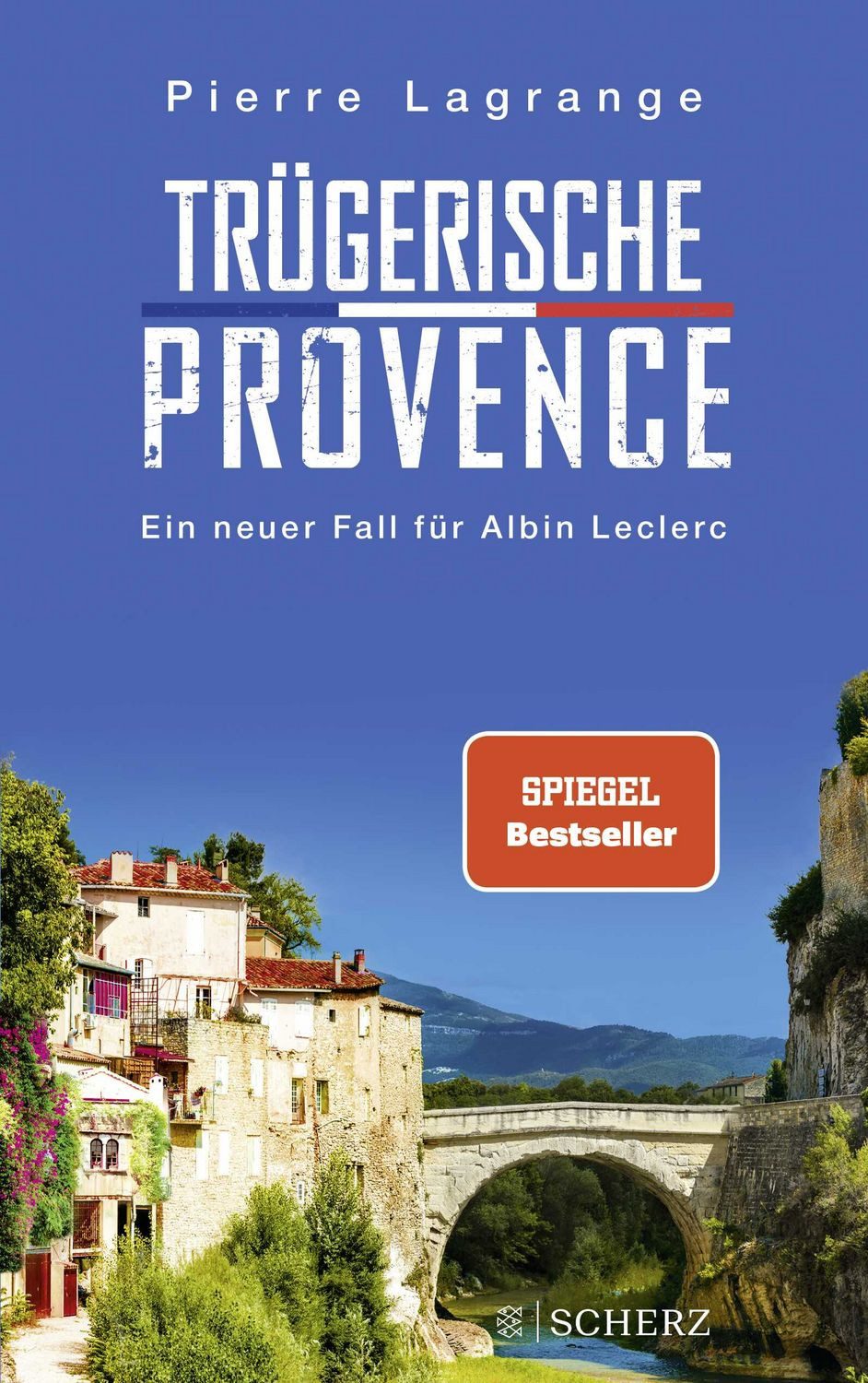 Trügerische Provence Der perfekte Urlaubskrimi für den nächsten Proven / Pierre Lagrange, X