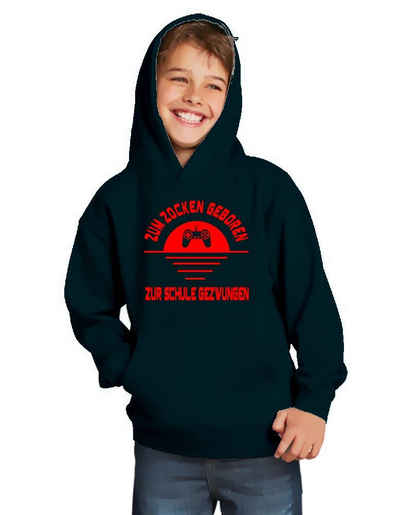 coole-fun-t-shirts Hoodie ZUM ZOCKEN GEBOREN - ZUR Schule GEZWUNGEN ! Sweatshirt mit Kapuze Känguruhtasche, Kapuze