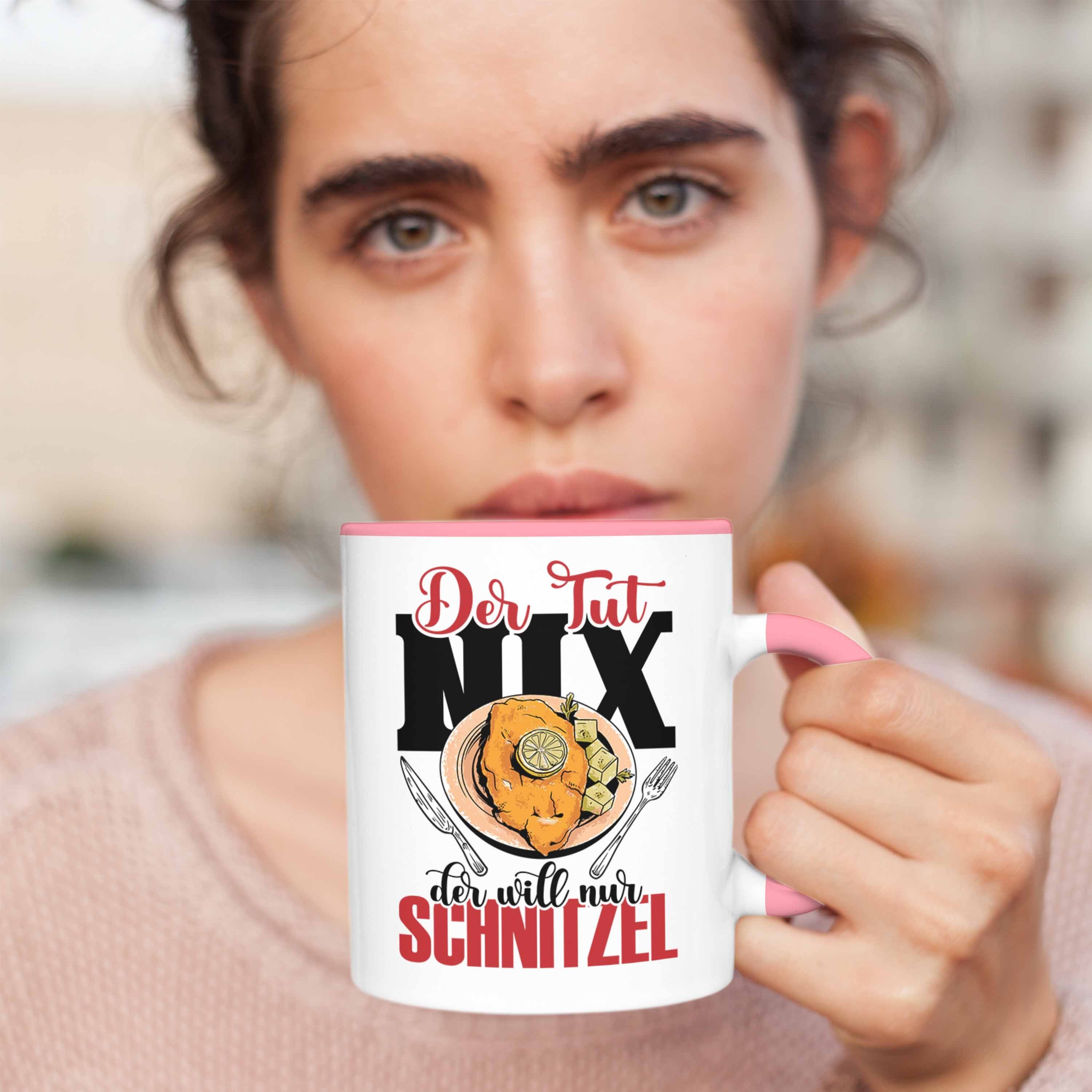 Trendation Tasse tut der Geschenkidee "Der will Tasse nix, nur für Schnitzel" Rosa Schnitzel