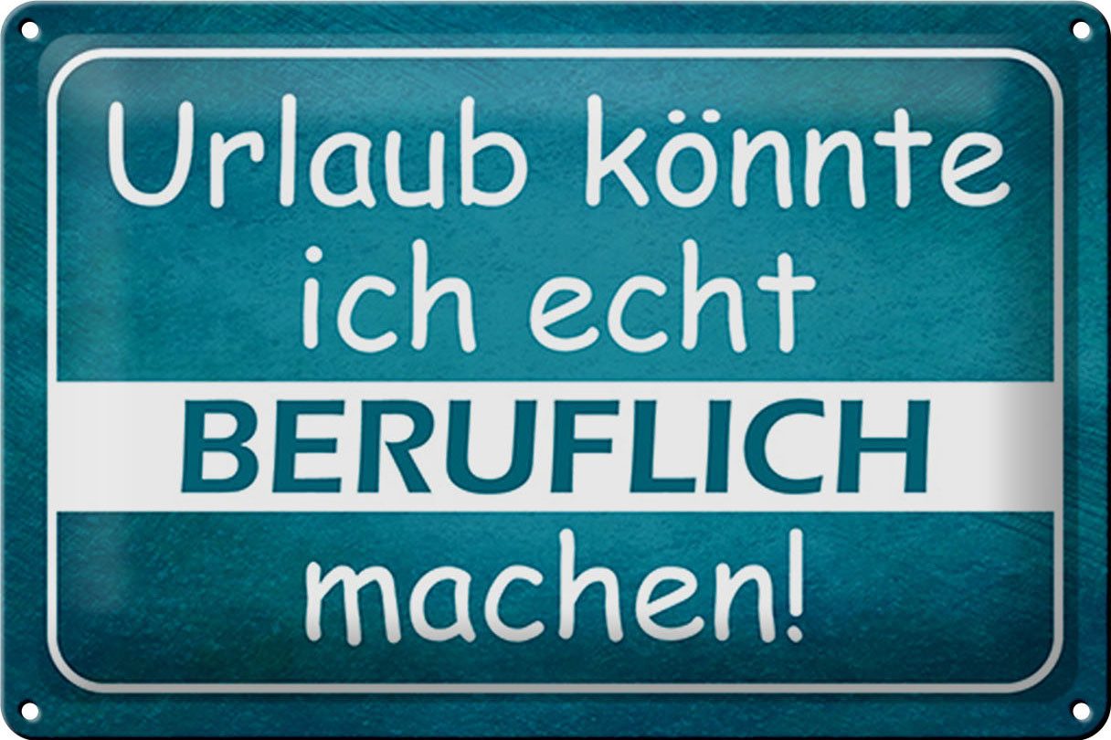 Hebold Metallschild Schild Blech 30x20cm Made in Germany Spruch