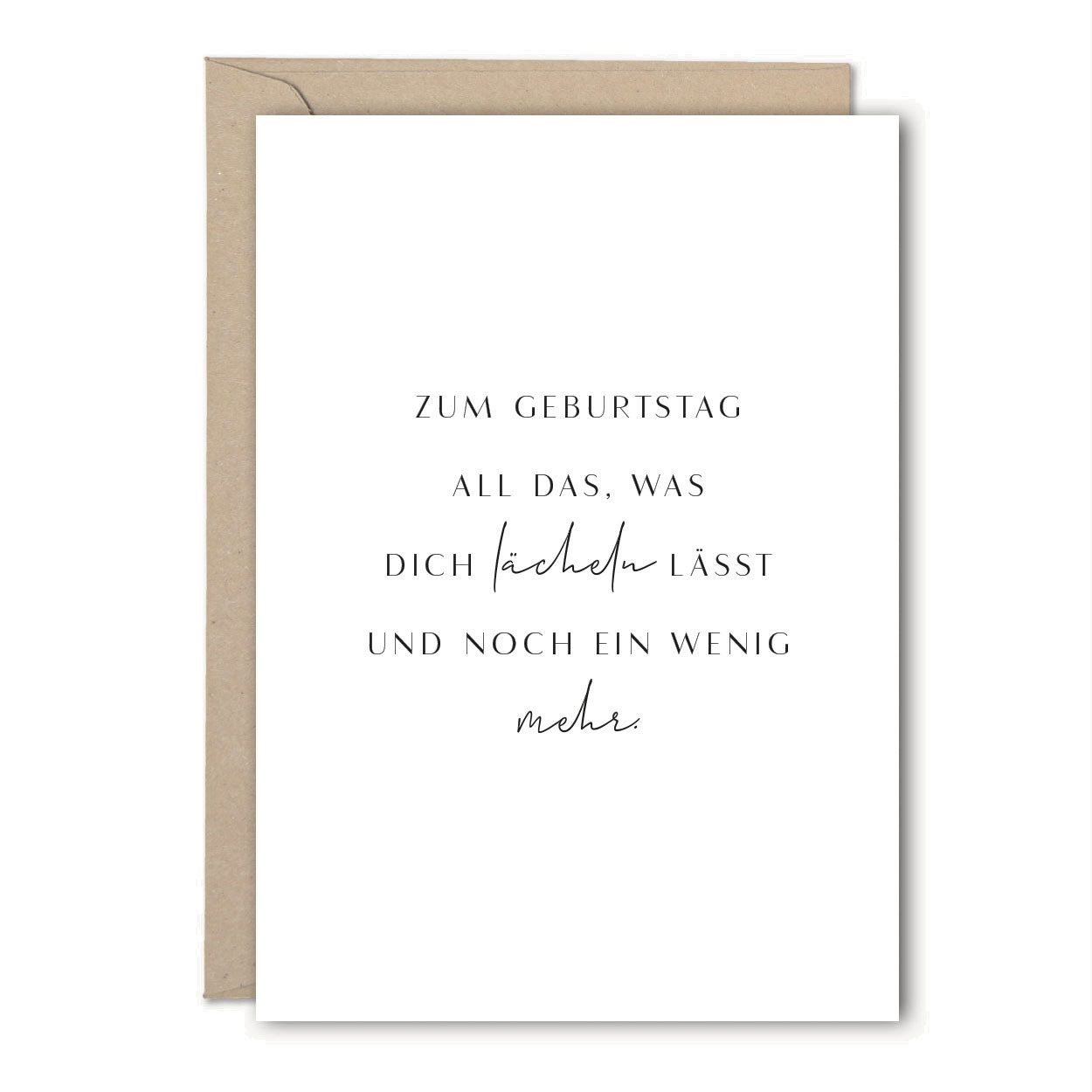 NORDEULE Geburtstagskarte „Zum Geburtstag: All das, was Dich lächeln lässt und ein wenig mehr.“