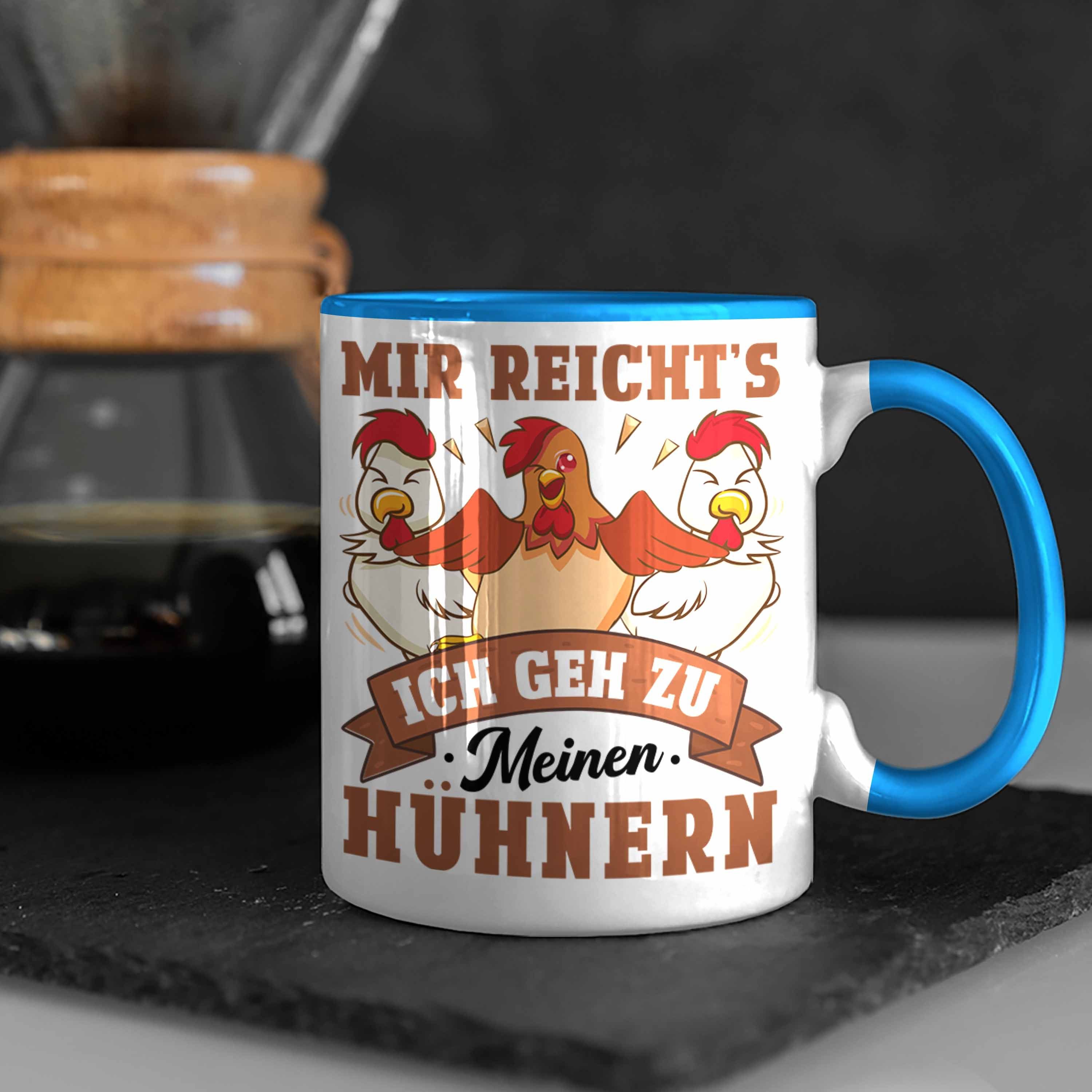 Trendation Tasse - Spruch Mir Geh Trendation Hühnern Landwirt Reichts Geschenk Zu Tasse Ich Blau Meinen Bauernhof