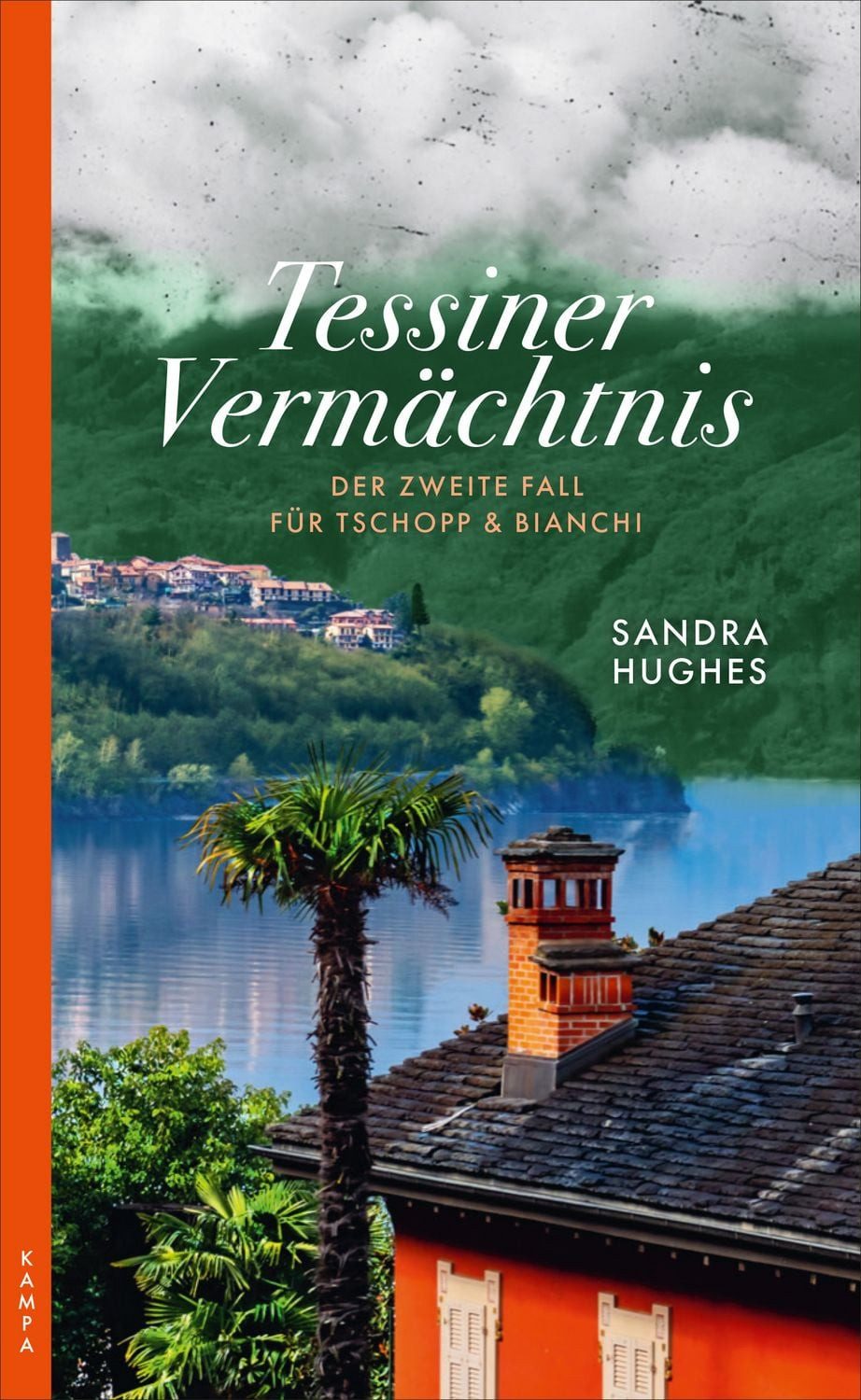 Tessiner Vermächtnis / Sandra Hughes