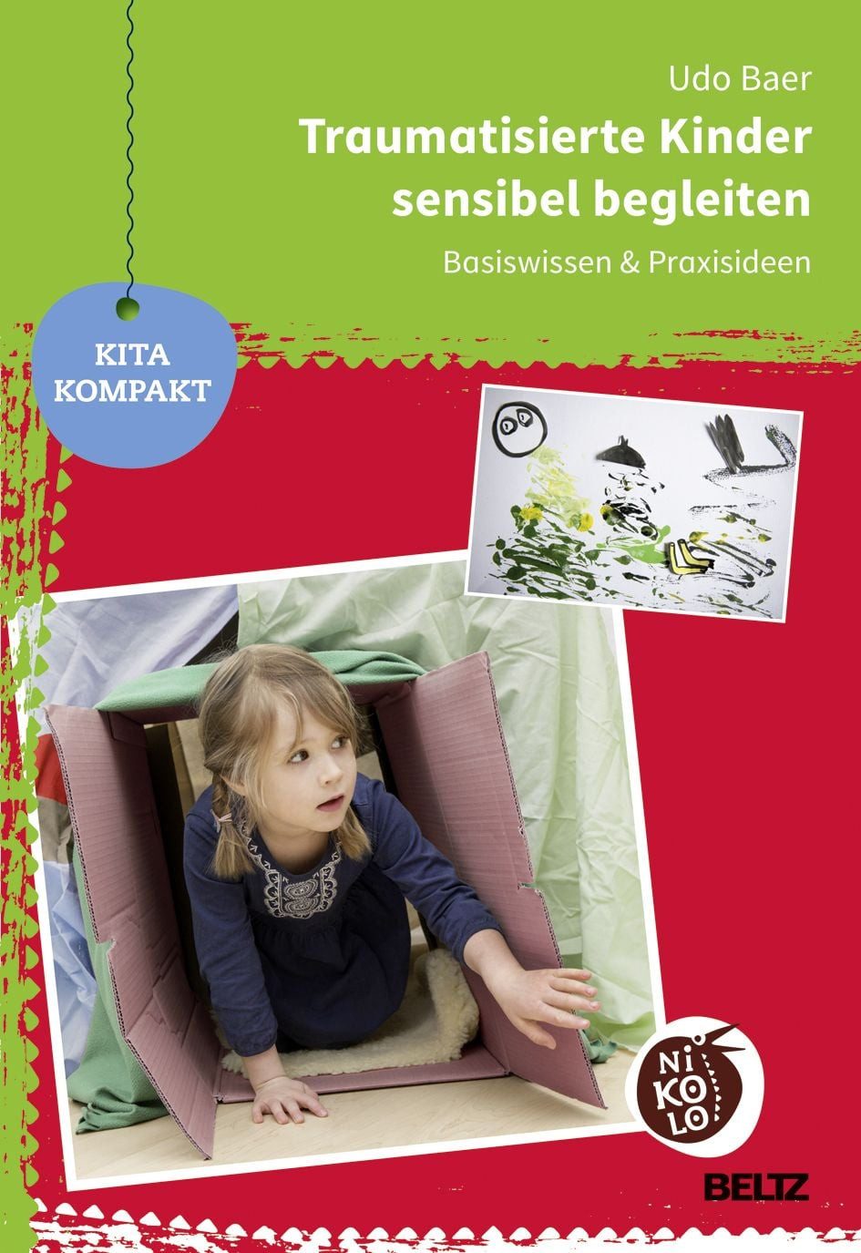 Traumatisierte Kinder sensibel begleiten / Udo Baer, Basiswissen und Praxisideen