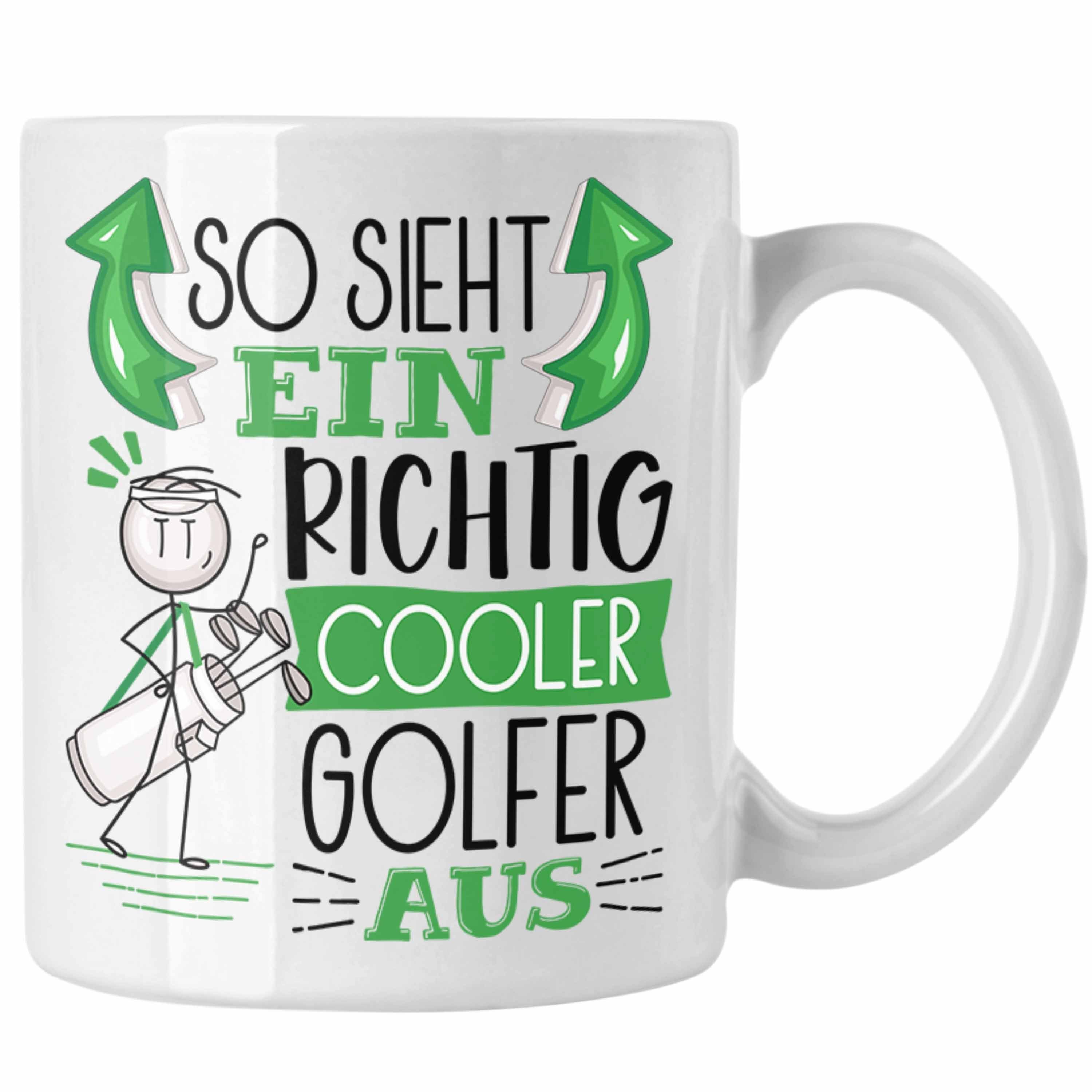 Trendation Tasse Golf-Spieler Tasse Geschenk So Sieht Ein Richtig Cooler Golf-Spieler Weiss