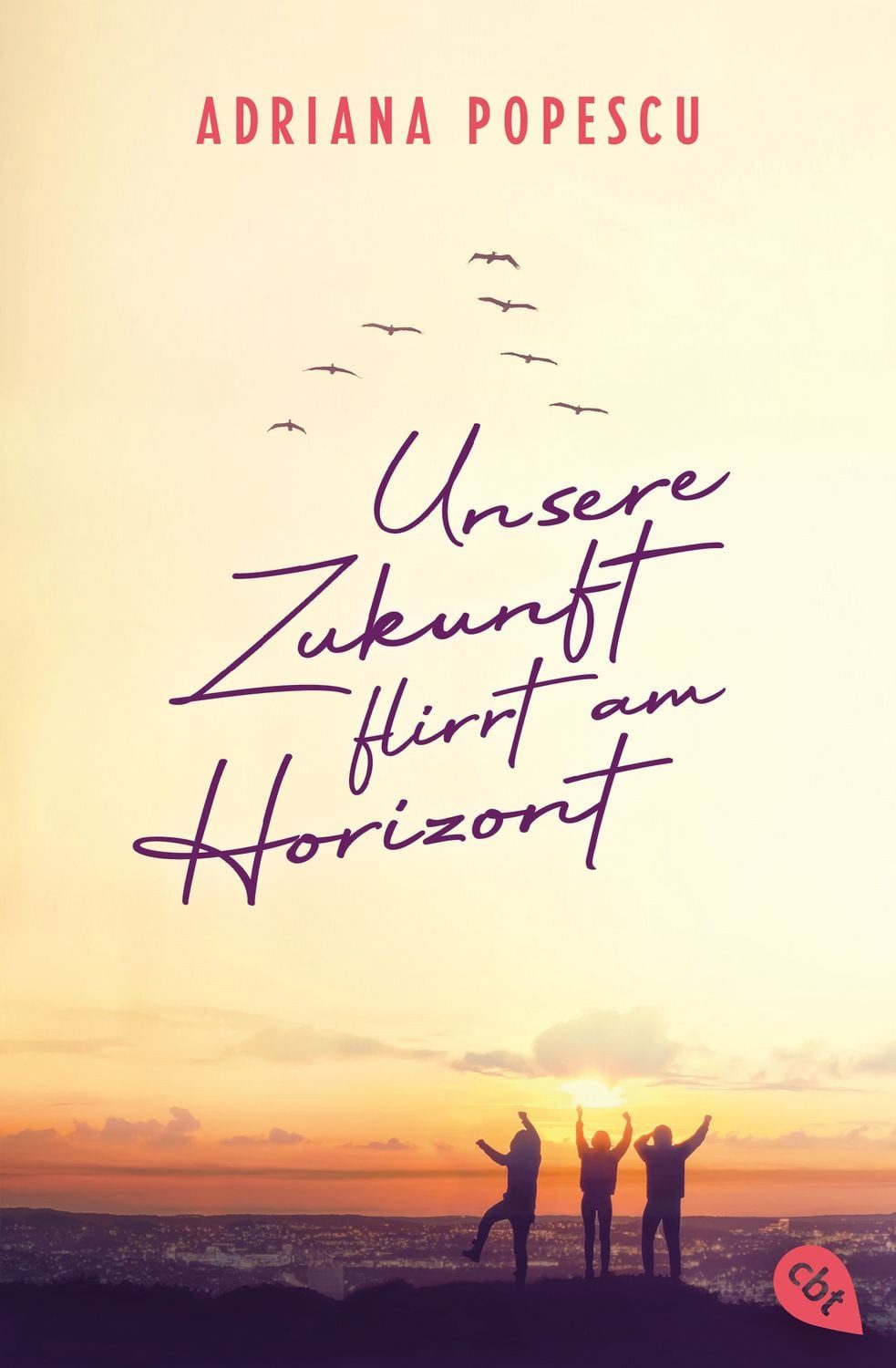 Unsere Zukunft flirrt am Horizont / Adriana Popescu
