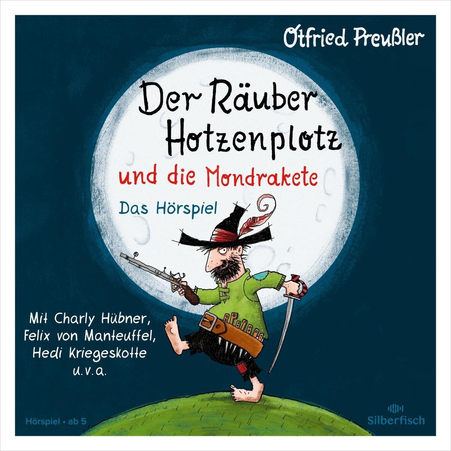 Silberfisch Verlag Hörspiel Der Räuber Hotzenplotz - Hörspiele: Der Räuber Hotzenplotz und die...