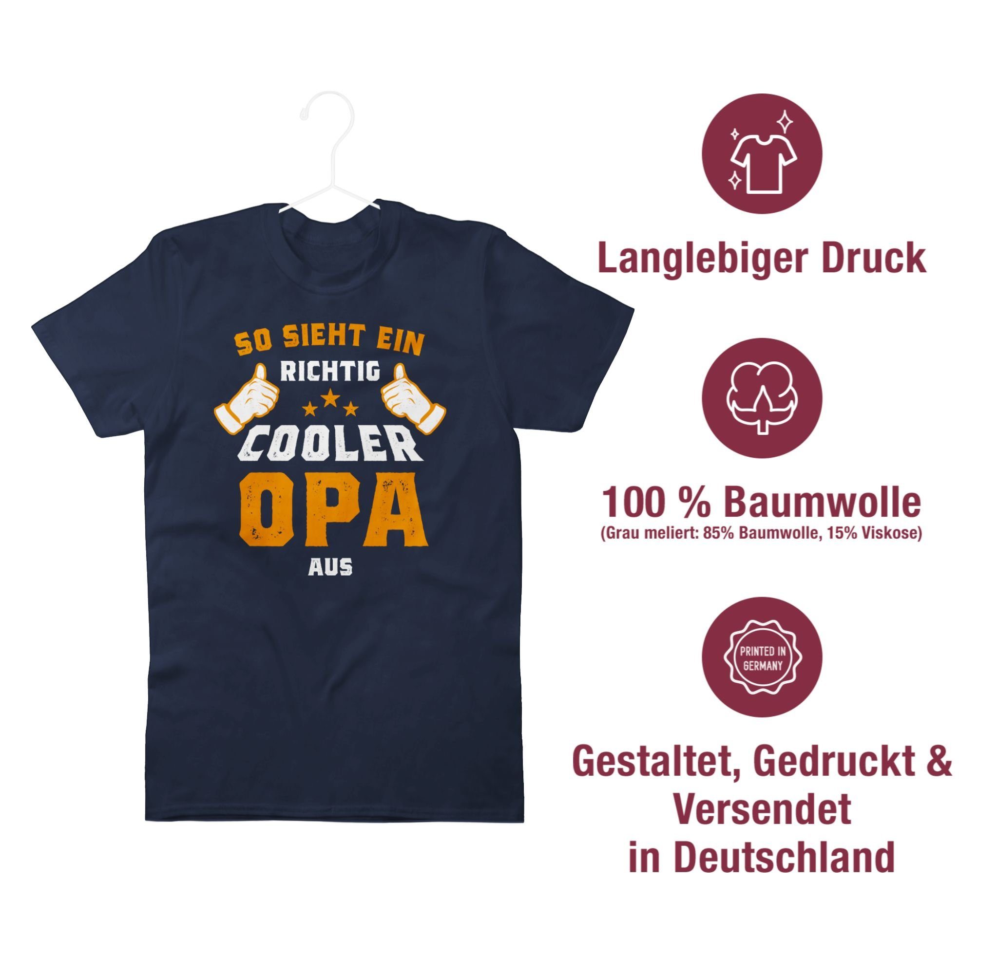 Shirtracer T-Shirt So aus richtig Geschenke ein sieht Orange Opa Opa 2 Navy cooler Blau