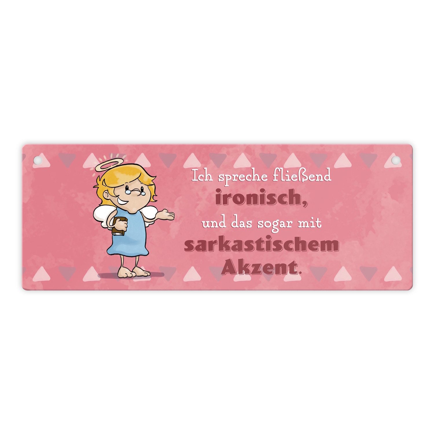 Metallschild Engel Metallschild mit Spruch Ich spreche Ironie Sarkasmus Akzent