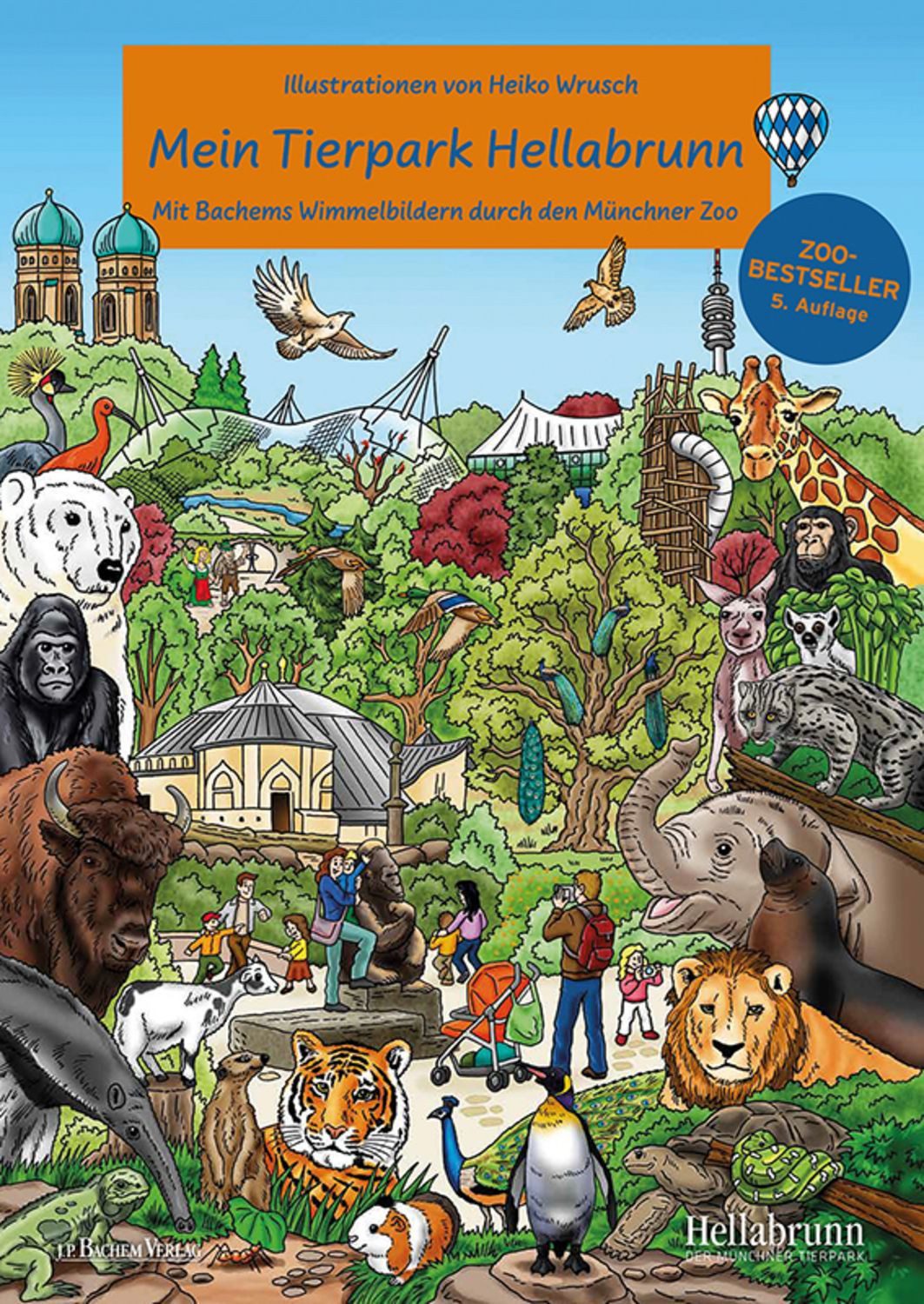 Mein Tierpark Hellabrunn - Wimmelbilderbuch mit Illustrationen von Hei / Heiko Wrusch