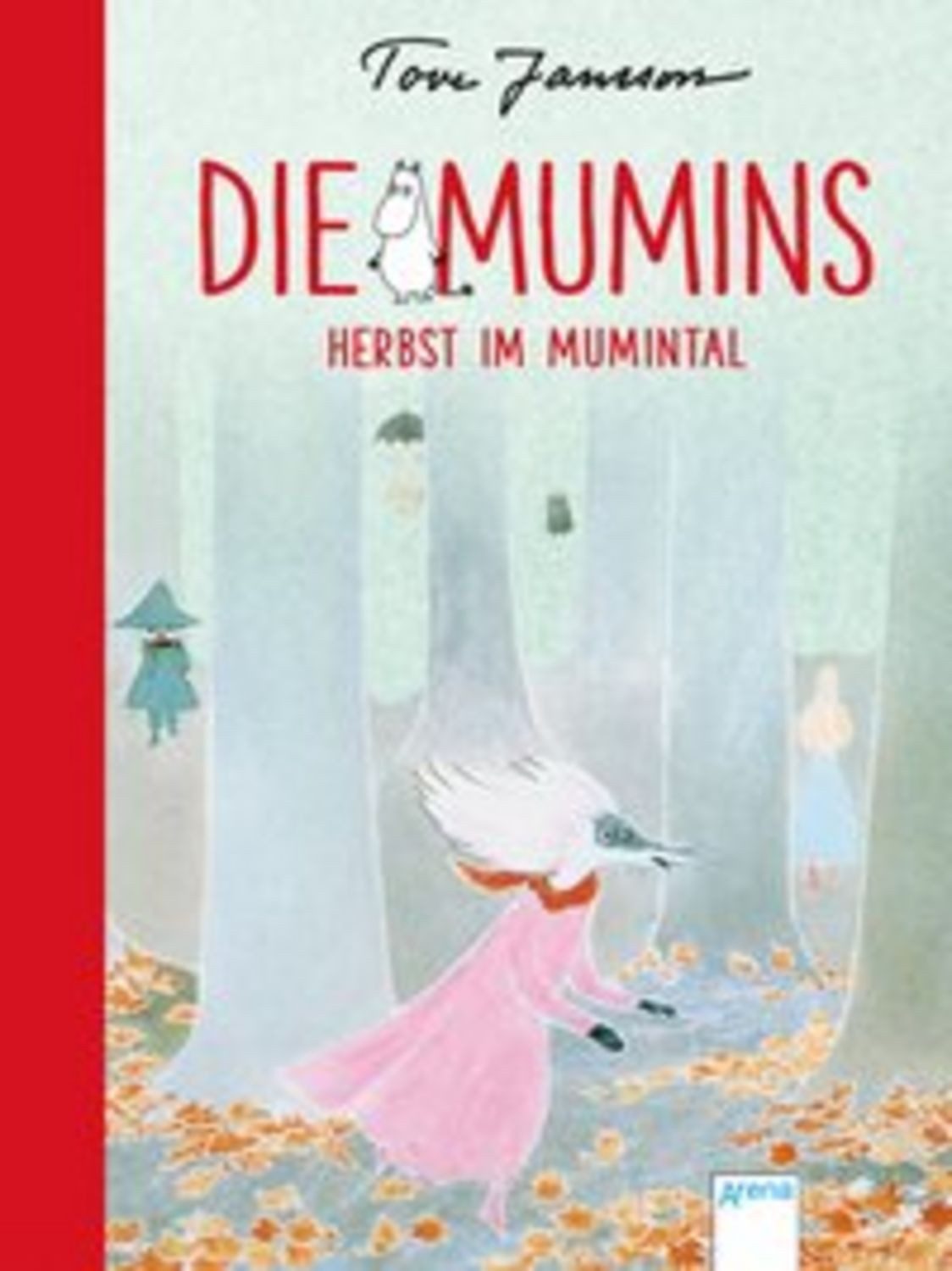 Die Mumins (9). Herbst im Mumintal / Tove Jansson
