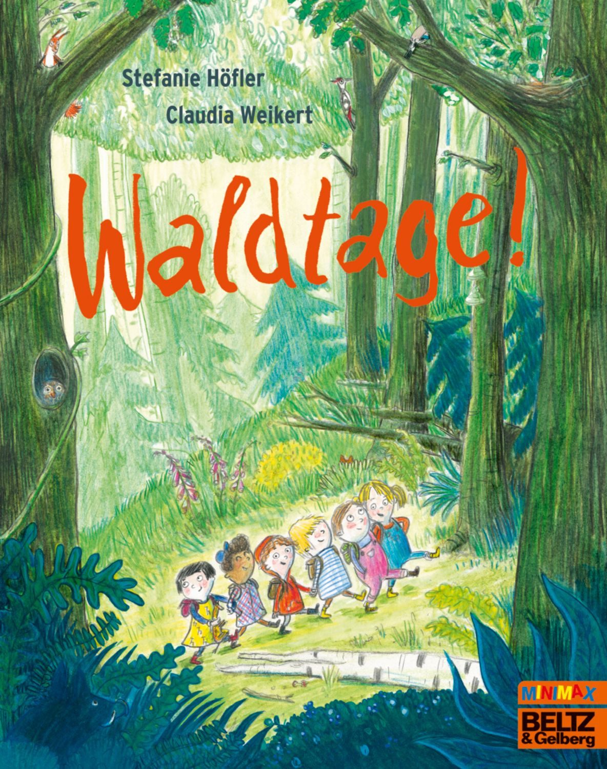 Waldtage! / Claudia Weikert, Stefanie Höfler