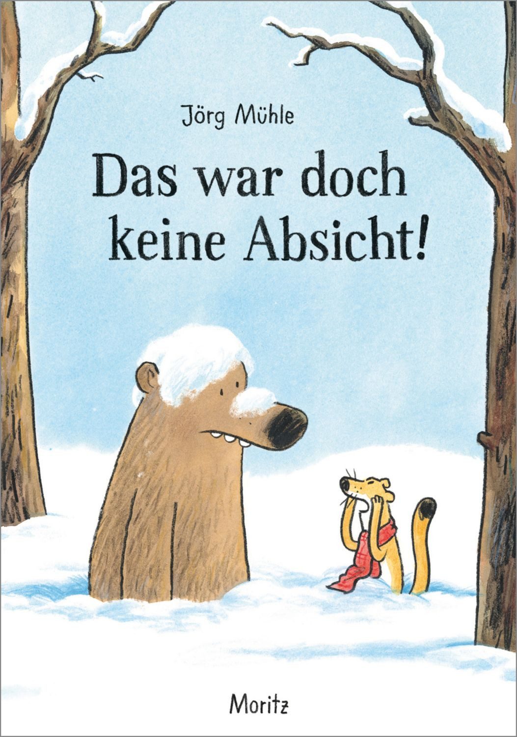 Das war doch keine Absicht! / Jörg Mühle
