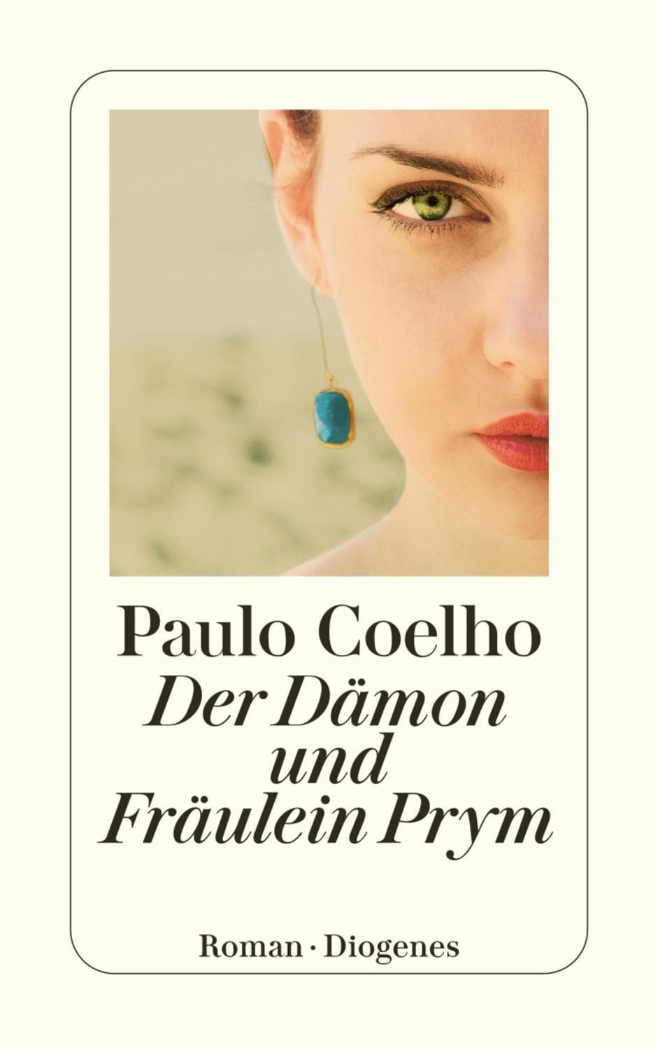 Der Dämon und Fräulein Prym / Paulo Coelho