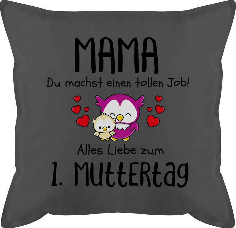 Shirtracer Dekokissen Mama - 1. Muttertag Erstes Muttertagsgeschenk Muttertagsüberraschung, Muttertagsgeschenk