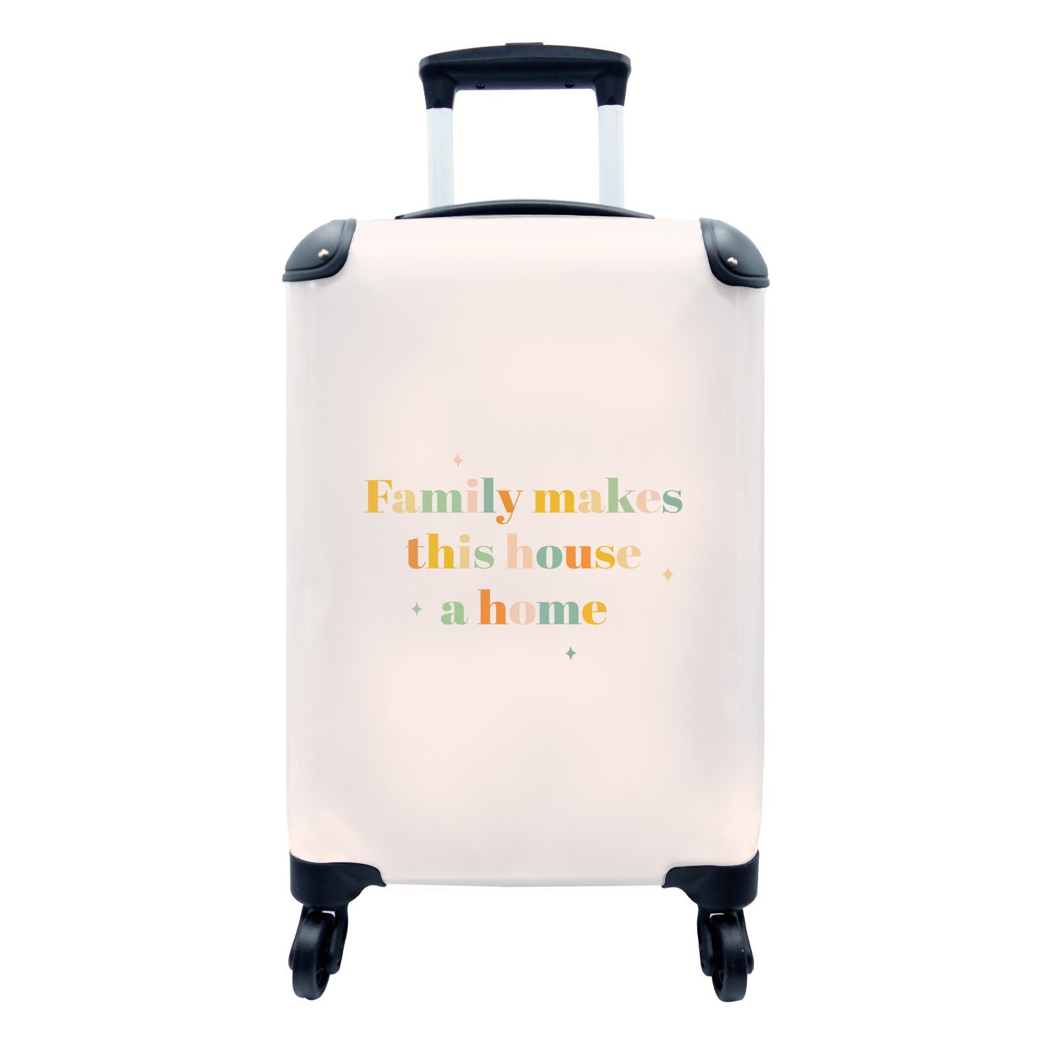 MuchoWow Handgepäckkoffer Zitate - Familie - Die Familie macht das Haus zu einem Zuhause -, 4 Rollen, Reisetasche mit rollen, Handgepäck für Ferien, Trolley, Reisekoffer