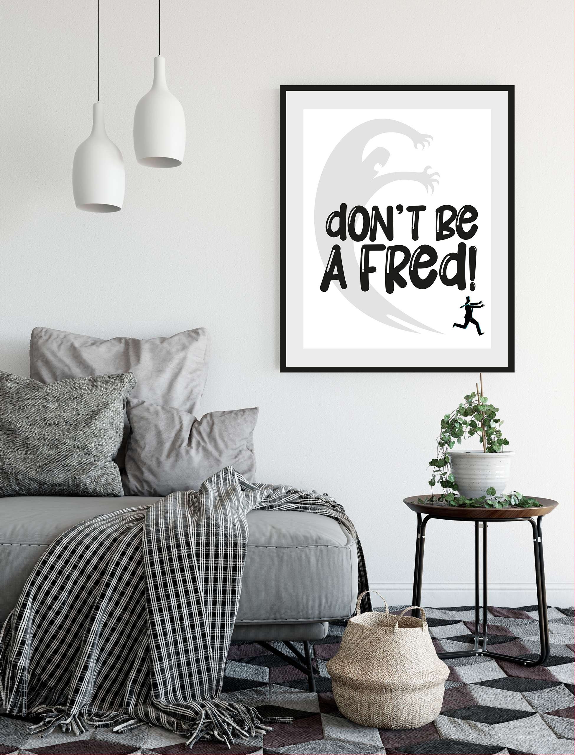 queence Bild DON'T BE A FRED!, Schriftzug (1 St) weiß/schwarz | Kunstdrucke