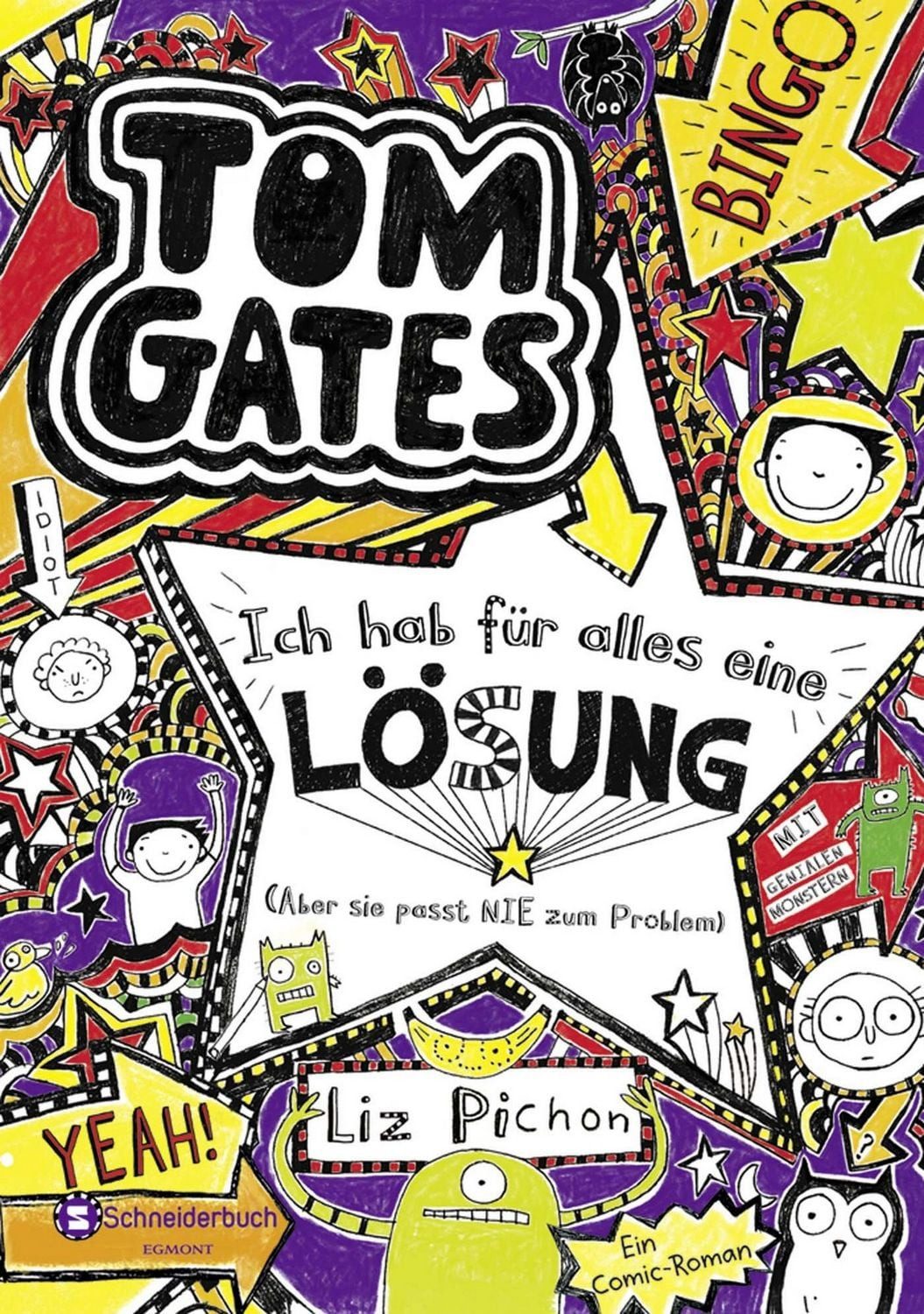 Ich hab für alles eine Lösung - aber sie passt nie zum Problem / Tom G / Liz Pichon, SPIEGEL-Bestseller