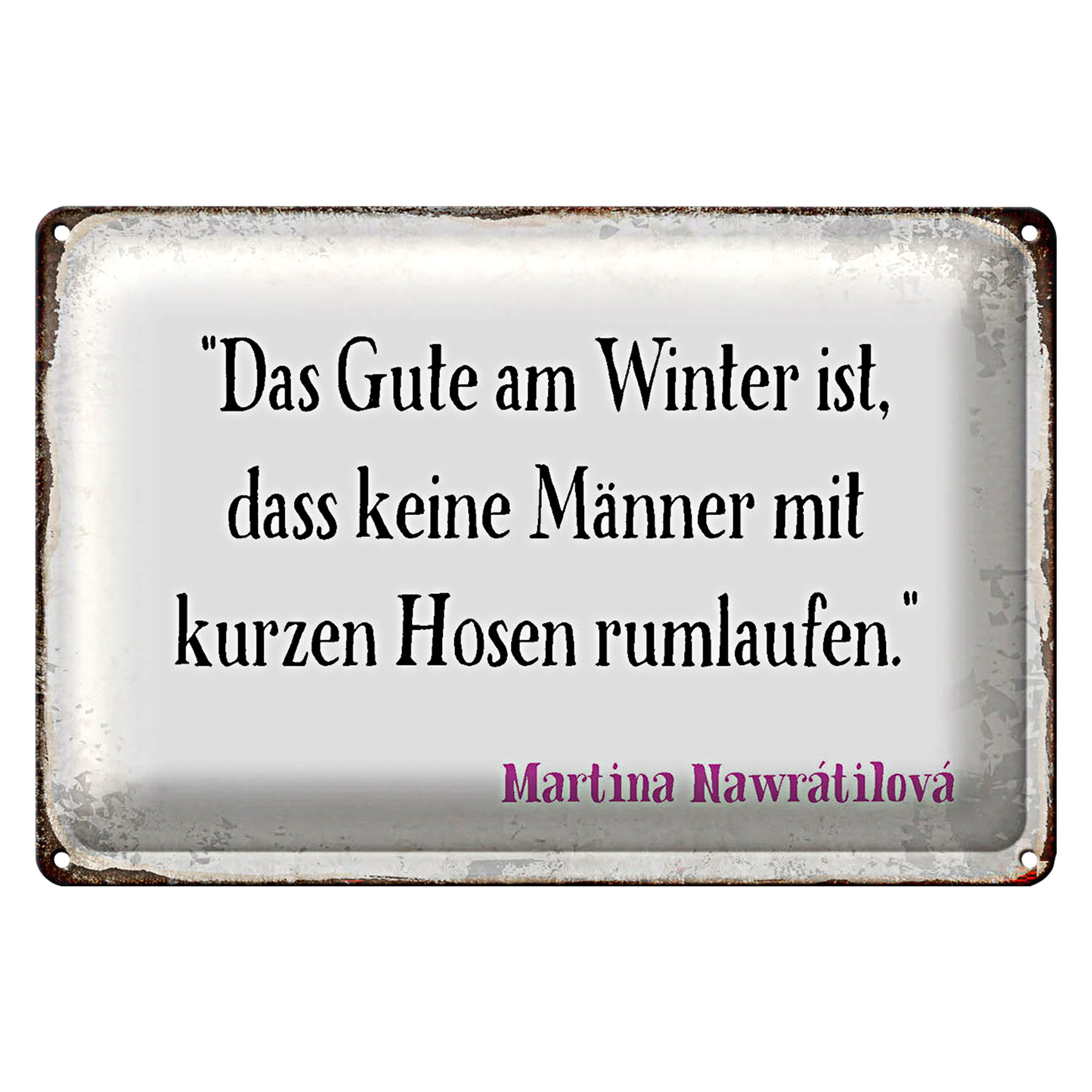 Roomando Metallschild Spruch 18x12cm Gute am Winter keine Männer mit