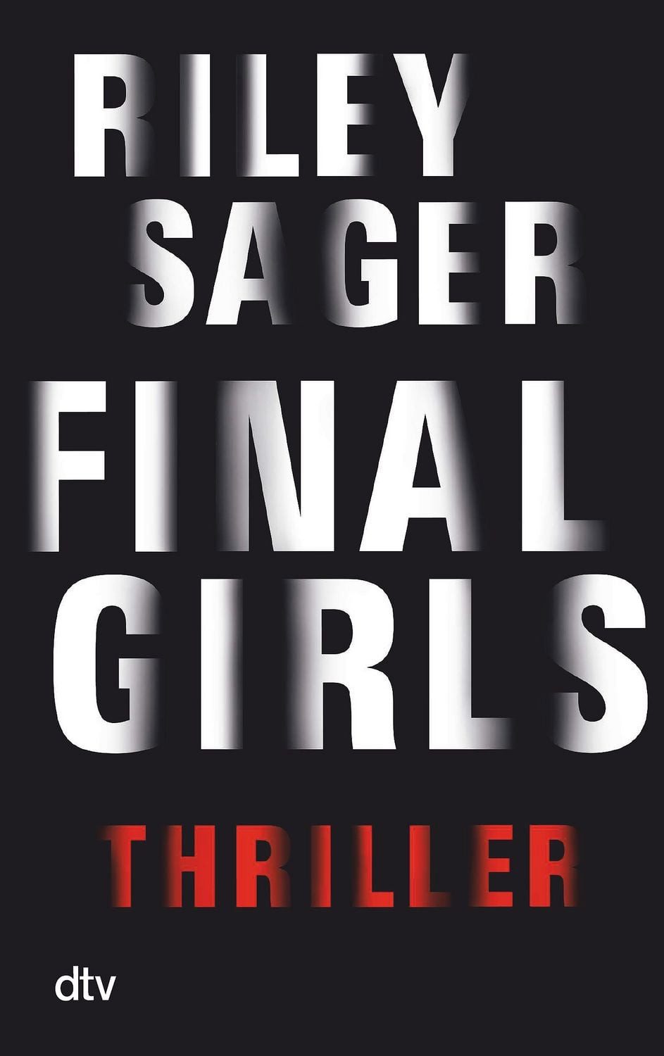 Final Girls Thriller / Riley Sager