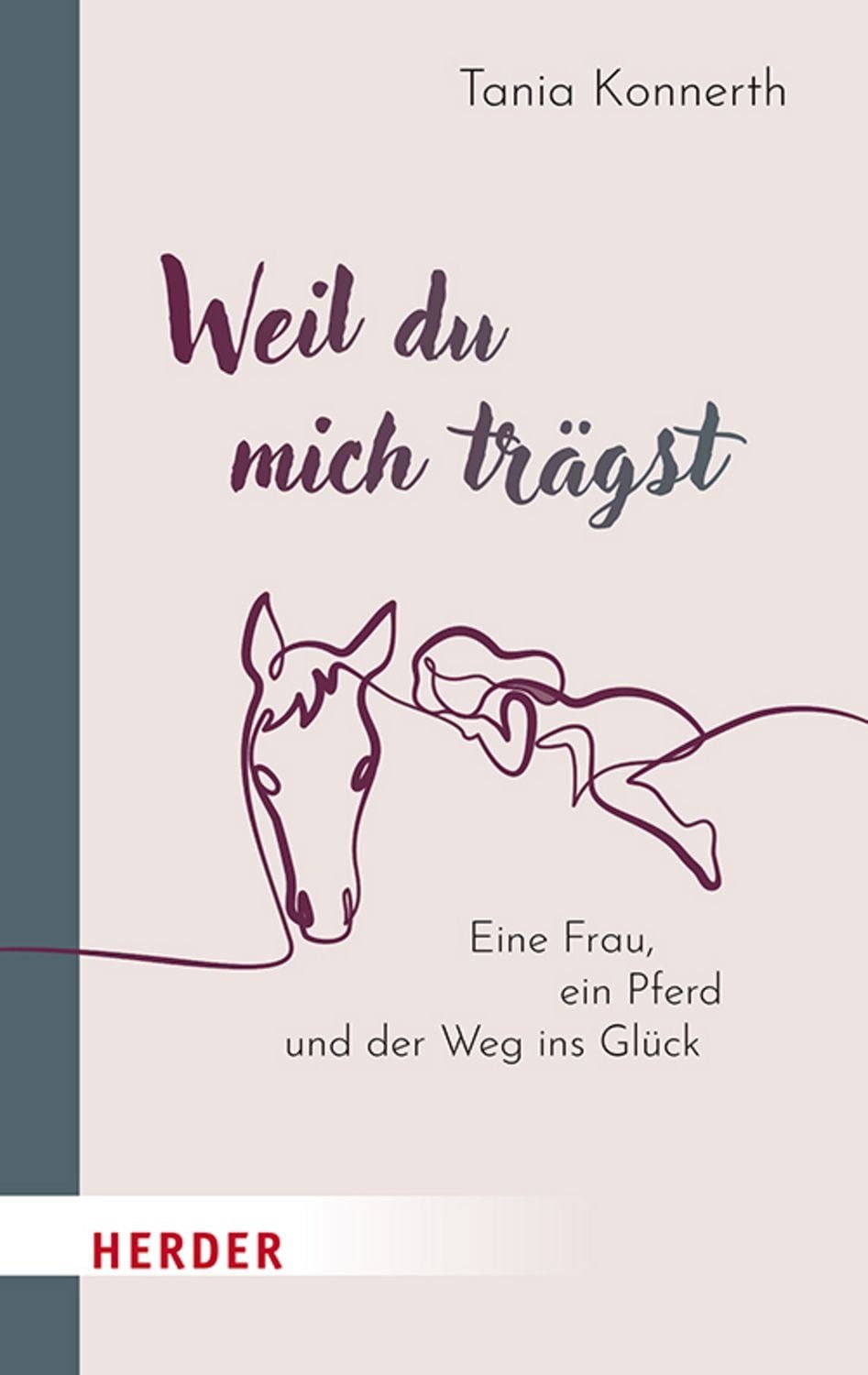 Weil du mich trägst / Tania Konnerth