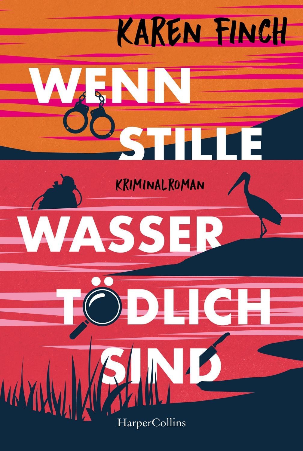 Wenn stille Wasser tödlich sind / Karen Finch, Kriminalroman, Britischer Cosy Crime voll Humor und Lokalkolorit, Für Fans von Pierre Martin und Gisa Pauly, Wunderbare Mischung aus Spannung, Witz und Charme