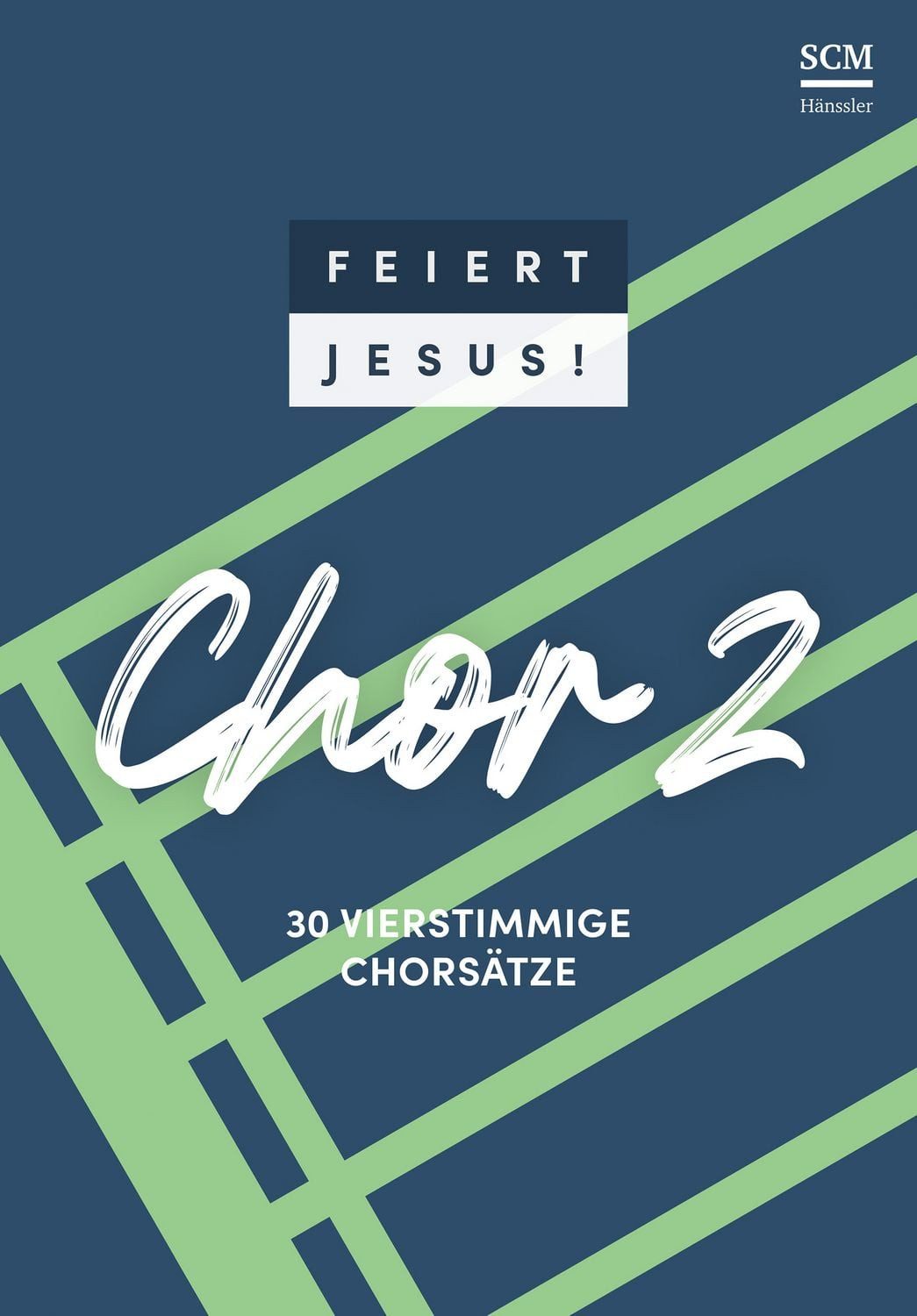 Feiert Jesus! Chor 2 / diverse