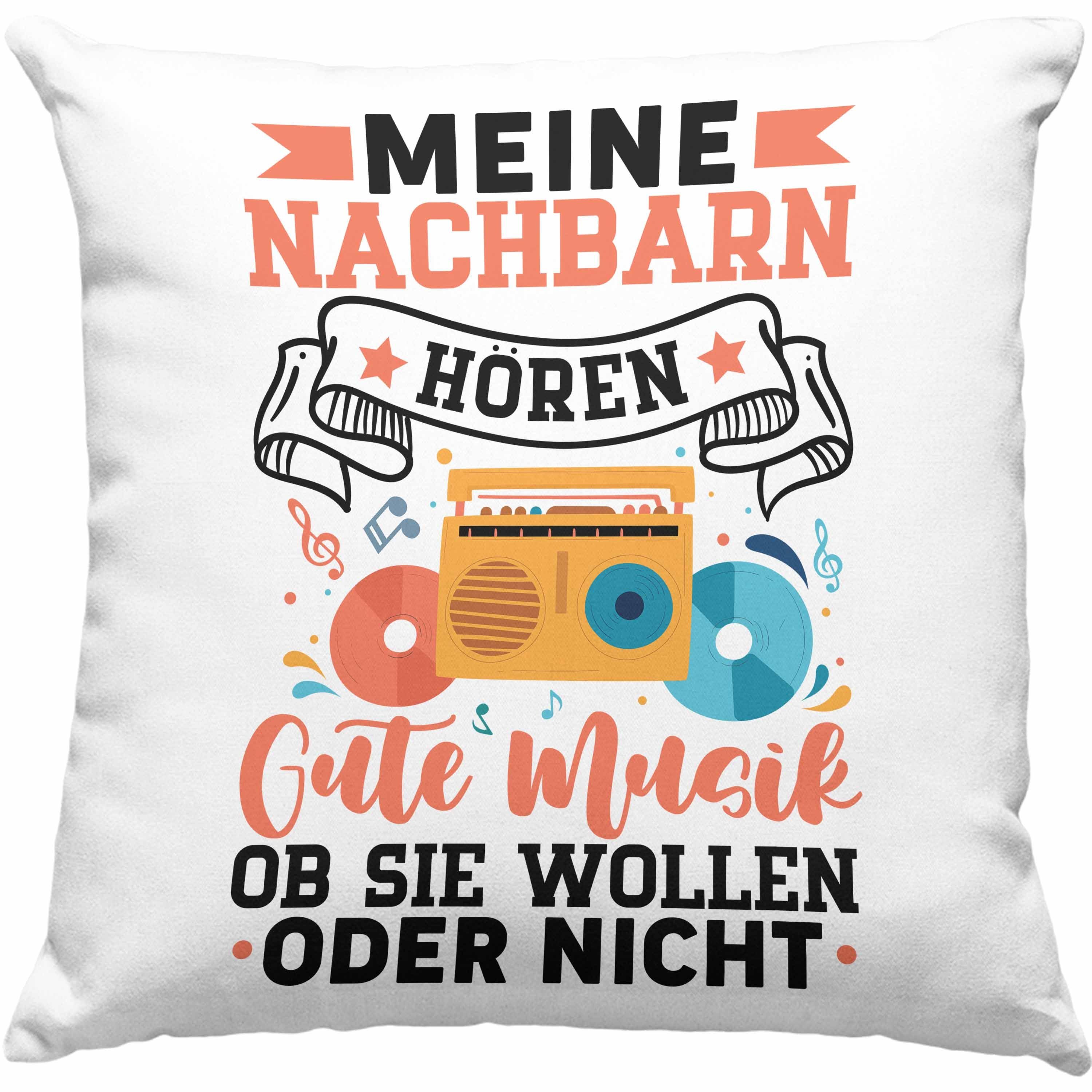 Trendation Dekokissen Trendation - Meine Nachbarn Hören Gute Musik Ob Sie Wollen Oder Nicht Kissen Geschenk Lustiger Spruch Dekokissen mit Füllung 40x40 Blau