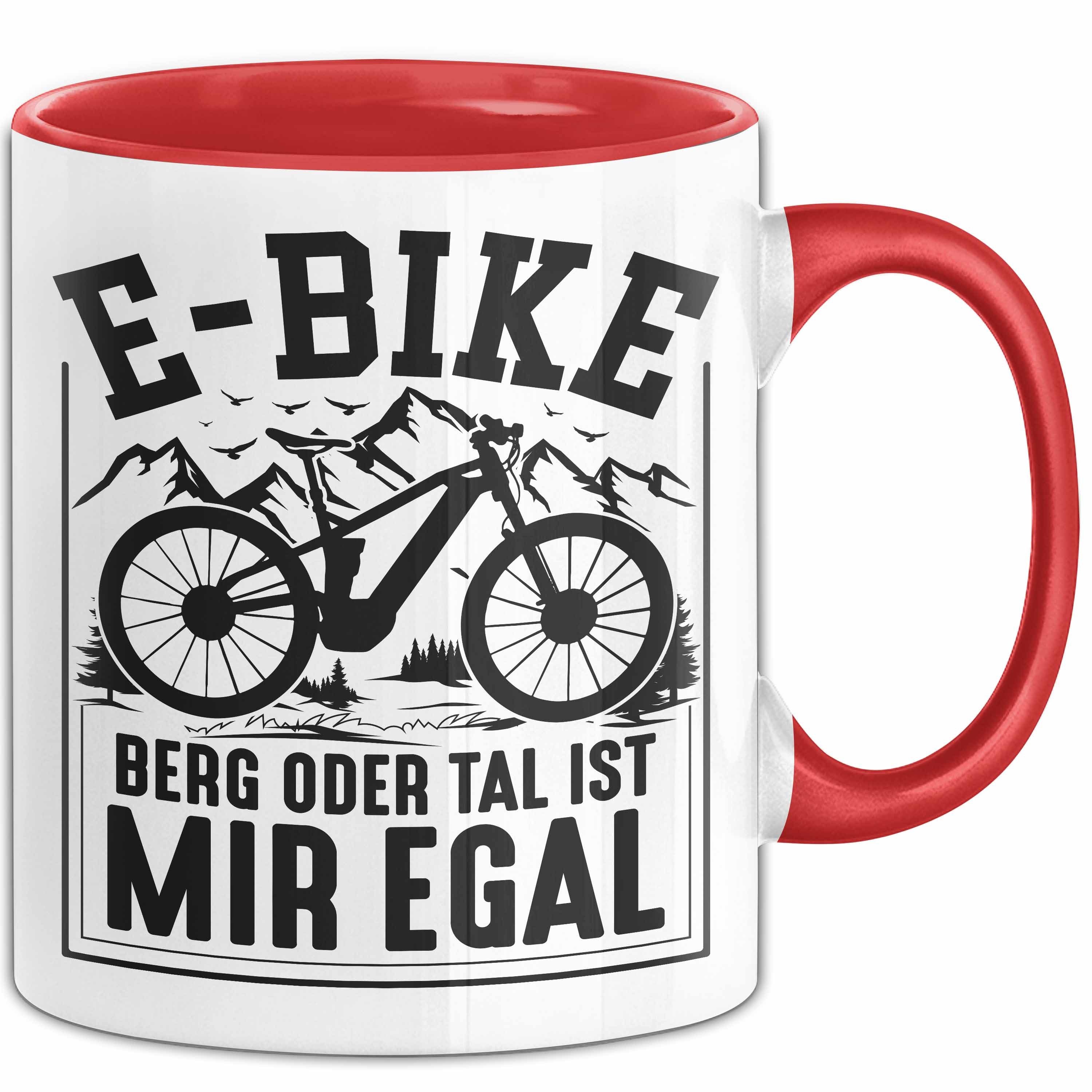 Trendation Tasse E-Bike Fahrer Geschenk Tasse Elektro-Fahrrad Berg Oder Tal Ist Mir Ega