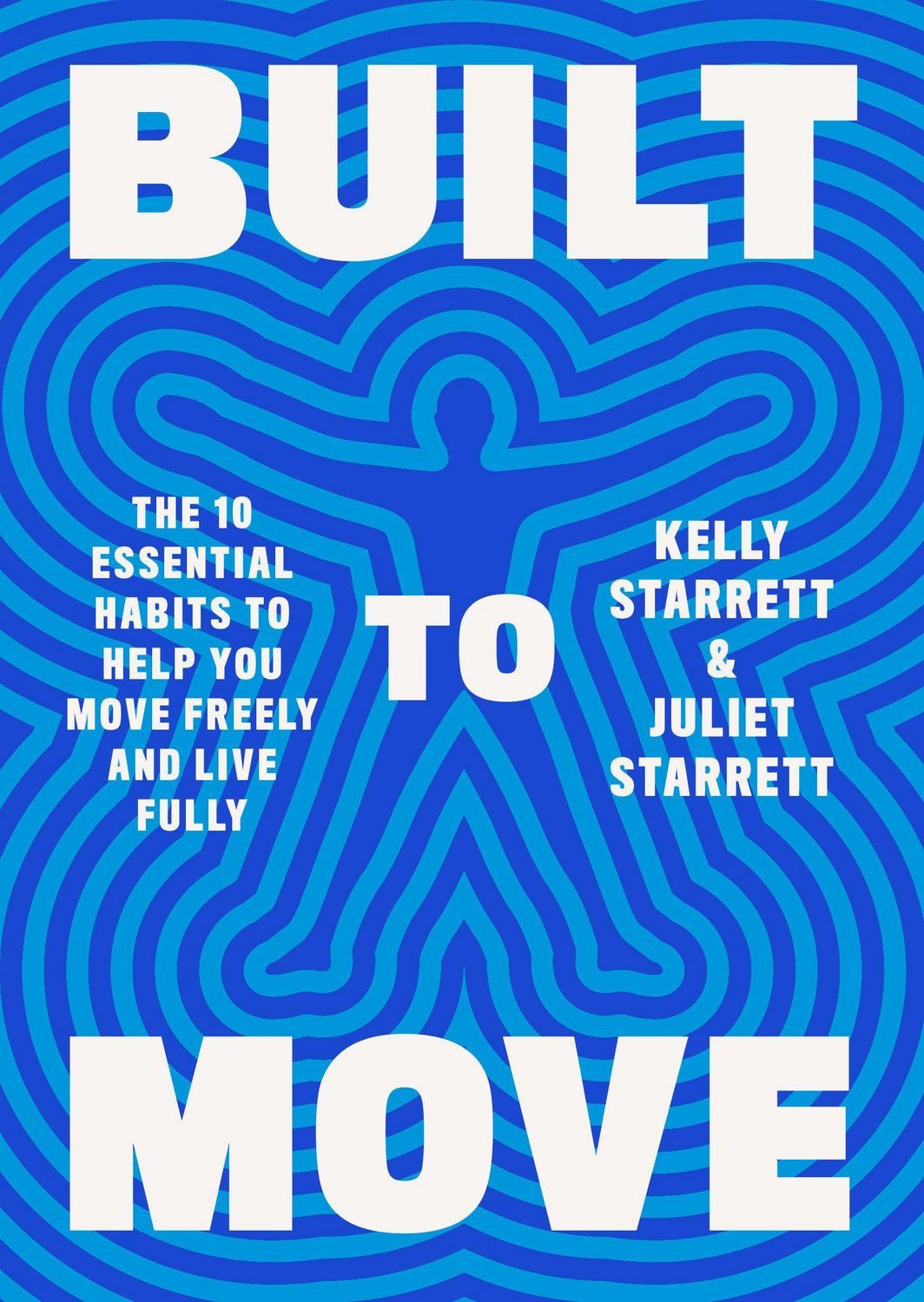 Built to Move / Kelly Starrett, Juliet Starrett